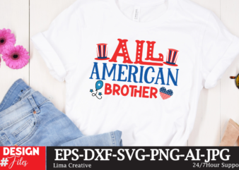 All American Brother T-shirt Design , 4th july, 4th july song, 4th july fireworks, 4th july soundgarden, 4th july wreath, 4th july sufjan stevens, 4th july mariah carey, 4th july