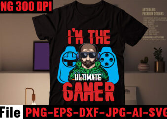 I’m The Ultimate Gamer T-shirt Design,Are We Done Yet, I Paused My Game To Be Here T-shirt Design,2021 t shirt design, 9 shirt, amazon t shirt design, among us game