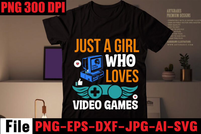 Just A Girl Who Loves Video Games T-shirt Design,Are We Done Yet, I Paused My Game To Be Here T-shirt Design,2021 t shirt design, 9 shirt, amazon t shirt design,