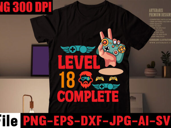 Level 18 complete t-shirt design,are we done yet, i paused my game to be here t-shirt design,2021 t shirt design, 9 shirt, amazon t shirt design, among us game shirt,
