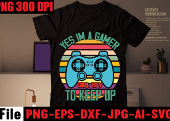 Yes Im A Gamer Girl Try To Keep Up T-shirt Design,Are We Done Yet, I Paused My Game To Be Here T-shirt Design,2021 t shirt design, 9 shirt, amazon t shirt design, among us game shirt, Baseball Shirt Designs, Basketball mom shirt, basketball mom t shirt, best custom t shirts, best gaming shirts, best gaming t shirts, best t shirt design, best video game t shirts, birthday gamer shirts, black designer t shirt, black shirt design, black t shirt design, buy tshirt designs, canva t shirt design, cheap custom t shirts, company logo shirts, company t shirt design, cool gamer shirts, Cool Gaming t shirt design, cool gaming t shirts, cool shirt designs, cool video game shirts, custom fishing shirts, custom football shirts, custom graphic tees, custom logo shirts, custom made shirts, custom made shirts near me, custom made t shirts, custom made tshirts, custom shirts online, custom t, custom t shirt design, custom t shirt printing, Custom tshirt design, customize shirts near me, customize your own shirt, customized shirts, customized t shirts near me, cute shirt designs, design a shirt, design my own shirt, design my own t shirt, design own t shirt, design own t shirt gaming, design tshirts, design your own shirt, design your t shirt, designer graphic tees, designer shirt, designer tee shirts, designer tees, designer tshirt, designer tshirts, eat game sleep repeat shirt, eat sleep game repeat shirt, eat sleep game repeat t shirt, eat sleep game shirt, eat sleep game t shirt, eat sleep video games t shirt, family shirt design, family t shirt design, female shirt designs, fishing t shirt design, FOOTBALL T-SHIRT DESIGN, funny gamer shirts, funny gaming t shirt designs, funny gaming t shirts, funny tshirt designs, funny video game shirts, funny video game t shirts, game controller shirt, game controller t shirt, Game Day Shirts, game day t shirts, Game Day Tee, game on birthday shirt, Game On Shirt, game on tshirt, Game T-Shirt, Gamer Birthday Shirt, gamer elf shirt, gamer graphic tees, Gamer mom shirt, Gamer Shirt, Gamer t shirts, gamer tee shirts, gamer tshirts, gamers dont die they respawn shirt, games games games shirt, gaming birthday shirt, gaming christmas t shirt, gaming pc t shirt design, Gaming t shirt bundle, gaming t shirt design, gaming t shirt design maker, gaming t shirt designs, gaming t shirt maker, gaming t shirts, gaming t shirts amazon, gaming t shirts mens, Gaming T-shirt Bundle 25 Designs, gaming t-shirt design template, gaming tees, gotta catch em all shirt, graphic shirts gaming, house stark t shirt, i love gaming t shirt, i paused my game for this t shirt, i paused my game shirt, I Paused My Game T-shirt, I paused my game to be here shirt, I paused my game to be here t shirt, imposter shirts, imposter t shirt, jersey t shirt design, making shirts with cricut, men t shirt design, men’s gaming t shirts, mens gaming shirts, mens minecraft shirt, mens t shirts designer, merch design, merch designer, minecraft graphic tee, minecraft shirt, minecraft tee, minecraft tee shirts, minimalist shirt design, mock up tshirt, ninja in disguise, ninja tee, on sell design, optic gaming t shirt design, paused my game to be here shirt, personalized t shirts near me, personalized tee shirts, playing card button up shirt, playing card shirt, playing cards print shirt, playing cards printed shirts, playing cards t shirt, popular shirt designs, print your own t shirt, pro gamer shirt, pro gamer t shirt, pubg gaming t shirt, retro gamer t shirts, retro gaming shirts, retro gaming tshirts, retro video game shirts, retro video game t shirts, Rock Paper Scissors Shirt, rock paper scissors t shirt, shirt color design, shirt design 2021, shirt design near me, shirt logos, shirt mock up, shirt pocket design, shirt printing near me, shirts with playing cards on them, simple shirt design, sublimation t shirt design, super daddio mario shirt, t shirt creator, t shirt design custom t shirts, t shirt design for man, t shirt design near me, t shirt design online, t shirt eat sleep game repeat, t shirt graphic design, t shirt i paused my game to be here, t shirt layout, t shirt logo, t shirt logo design, t shirt logo printing, t shirt mock up, t shirt print near me, t shirt printing design, t shirt printing online, t-shirt bundles, t-shirt design website, tee shirt printing near me, the game shirt, the game t shirt, the shirt game, the t shirt game, tshirt design, tshirt design logo, tshirt mock up, tshirt online, tshirt pubg, tshirts designs, tshirts online, unique t shirt, unique t-shirt design, video game birthday shirt, video game graphic shirts, video game graphic tees, video game shirts, video game t-shirts, video game tee shirts, video game tees, video gaming tshirts, videogame shirts, vintage gaming shirts, vintage gaming t shirts, vintage t shirt design, vintage video game shirts, vintage video game t shirts, volleyball shirt designs, white t shirt design, x shirt design, t shirt design bundle,t shirt design bundle free download,buy t shirt design bundle,t shirt design bundle app,t shirt design bundle amazon,Merica T-Shirt Design, Merica SVG Cut File, cat t shirt design, cat shirt design, cat design shirt, cat tshirt design, fendi cat eye shirt, t shirt cat design, funny cat t shirt designs, cat design for t shirt, cat shirt ideas, miu miu cat t shirt, vivienne westwood cat shirt, t shirt design cat, gucci cat t shirt mens, designer cat shirt, fendi cat shirt, shirts with cat designs, designer cat t shirt, cat t shirt ideas,, gucci cat shirts,cat t shirt design, cat t shirt, cat dad shirt, cat shirts for women, caterpillar t shirt, best cat dad ever shirt, cool cats and kittens shirt, funny cat shirts, cat tshirts, cat shirts for men, pete the cat shirt, cat mom shirt, man i love felines shirt, shirts for cats, doja cat t shirt best cat dad ever, black cat shirt, felix the cat shirt, schrodinger’s cat t shirt,, cat dad t shirt, funny cat t shirts, black cat t shirt, cheshire cat shirt, pusheen shirt, cat print shirt, custom cat shirt, cat tee shirts, taco cat shirt, cat t shirt 2022, pusheen t shirt, doja nasa shirt, felix the cat t shirt, catzilla t shirt, t shirts for cat lovers, cat tee,, nekomancer shirt,, cat flipping off shirt, cat print t shirt,, personalized cat shirt, cat mom t shirt, cat christmas shirt, demon cat shirt, doja cat nasa shirt, cat middle finger shirt, t shirt roblox cat, show me your kitties shirt, vintage cat shirt, stray cats t shirt, i love cats shirt, space cat shirt, proud cat owner shirt, cat t shirts amazon, i love cats t shirt roblox, tie dye cat shirt, pete the cat t shirt, gucci cat t shirt, kliban cat shirts,, cheshire cat t shirt, galaxy cat shirt, cute cat shirts,, cat long sleeve shirt, kitten shirt, cat graphic tee, caterpillar long sleeve, shirt, nyan cat shirt, best cat dad shirt, the mountain cat shirt, best cat mom ever shirt, hawaiian cat shirt, halloween cat shirt, cat tee shirts womens, doja cat graphic tee, crazy cat lady shirt, kitty shirt, i love cats t shirt, space cat t shirt, grumpy cat t shirt, shirts with cats on them, cat in pocket t shirt, grumpy cat shirt,, portal to the cat dimension shirt cat in the hat t shirt, schrodinger’s cat shirt, meowdy shirt, puma cat t shirts, cat stevens t shirt, kitten t shirt, felix the cat merchandise, chonky cat shirt, lucky cat shirt, un deux trois cat shirt, cat dimension shirt, cat dad shirt personalized, cat pocket shirt, catzilla shirt, warrior cats t shirt, cat shirt for cats, shein cat shirt, junji ito cat shirt, cat lady shirt,cat shirt i found this humerus, cats coming and going t shirt, run dmc cat shirt, vegan cat shirt joe rogan, youth cat shirts, blue cheshire cat shirt, bootleg garfield shirts, cat shirt for halloween, cheap funny cat shirts, glow in the dark cheshire cat shirt, jason cat shirt, outer space cat shirt, overthinking and also hungry tshirt, real men like cats shirt, release the kitties shirt, big cat face shirt, cat t shirt i found this humerus, giant cat shirt, mountain kitten shirt, meowrio shirt, skeletor kitten shirt, astronaut kitty shirt, french kitty t shirt, pete the cat womens shirt, reaper kitty shirt, banjo cat shirt, cat face tee shirt, jcpenney cat shirt, white cat face shirt, red white and blue cat shirt, supreme dr seuss shirt, cat shirts at target,t shirt design, t shirt printing near me, custom t shirt, t shirt design ideas, custom t shirts near me, custom t shirt printing, design your own t shirt, t shirt logo, t shirt design website,, t shirt design online, tee shirt printing near me, online t shirt printing, tee shirt design,, print your own t shirt, make t shirts, custom t shirt design, t shirt ideas, create your own t shirt, t shirt creator, custom t shirts online, free t shirt design, t shirt print design, best t shirt design website, best t shirt design, cool t shirt designs, custom t shirt printing near me, men t shirt design, t shirt, christmas t shirt design, t shirt printing, tshirt design, design own t shirt, christmas shirts, funny t shirts, t shirt template, mens designer t shirts, printed t shirts for men, shirt printing near me, funny christmas shirts, custom tee shirts, t shirt design drawing, t shirt png,, make your own t shirt, tee shirt printing, company t shirt design, cat t shirt, design a shirt, custom t shirts uk, t shirt graphic design, , t shirt design near me, design t shirt online free, t shirt company, custom graphic tees, christmas tee shirts, fall shirts, create t shirt design, design your t shirt, shirt with t shirt, sleeve shirt, custom tshirt design, t shirts online, christmas t shirts ladies, christmas shirt ideas,, best custom t shirts, funny tee shirts, t shirt screen printing, free t shirt, printed t shirts for women, unique t shirt design, diy t shirt printing, t shirt pack, funny t shirt designs, sweet t shirt, love t shirt, t shirt quotes, designer t shirts women, xmas t shirts, custom t shirts canada, funny shirt ideas, t shirt logo printing, order custom t shirts, custom t, design your own t shirt uk, designer t shirt sale, designer graphic tees, unique t shirt, t shirt bundles, logo t shirt design, printed tees, t shirt logo ideas, funny christmas t shirts, make custom t shirts, make custom shirts, graphic print t shirt, men’s designer t shirts, t shirt layout, design tshirts, women t shirt design, christmas tshirt ladies,screen print tees, custom screen printed t shirts, printed shirts design, funny christmas tees, t shirt bundle deals, designer printed shirts, cute t shirt ideas, men’s custom t shirts, fall t shirt designs, t shirt drawing with design, tees me screens, christmas tshirt design, t shirt design free online, work t shirt design, print your own t shirt uk, mens t shirt bundle, womens christmas tees, fall tee shirts, t shirt design selling website, t shirt cricut, mens designer tees, order t shirts with logo, tees print, t shirt bundle mens, tee printing near me, custom tee shirt design,, custom logo shirt, christmas themed shirts,, buy printed t shirts, printed shirt design ladies,, best t shirt printing near me,, t shirt designer free, art tee shirts, free tee shirt design, best tshirt printing, custom team t shirts, cat t shirt funny, company t shirt ideas, christmas t shirts canada, team t shirts ideas, design your own tee, i love t shirt design, best company t shirt designs, t shirt printing app, logo tshirt printing, t shirt ideas funny, create your own t shirt uk, create own tshirt, custom print tees, graphic t shirt bundle, mens designer graphic tees, work t shirt printing, custom tshirt online, design tee shirt online, t shirt printing logo design, tees me screen prints, print your shirt, men’s t shirt print design, print tee shirts online create your own tee shirt best printed shirts online, design own t shirt uk, making your own t shirts, custom t shirt creator, t shirt printing software, print your own tshirts, t shirt print template, screen print tee shirts, custom christmas t shirts, designer printed t shirts, shirt logo printing near me, unique t shirt design ideas, make your own tshirt design, men’s designer t shirts sale, tee shirt graphics, designer tees womens,meow t-shirt design, meow t shirt design, average cost for t-shirt design, cara design t shirt, meow t shirt, meow shirts, bwo t shirt, meow meow shirt, meow wolf t shirts, dm t shirt, meow the jewels shirt, khmer t-shirt design, q t-shirt, q merch, uh meow all designs, dmx t-shirt, dmx t-shirt vintage,, meowth t shirt, 3d animal t-shirts,, 5 merch, 7oz t shirt,, 8 ball t-shirt designs, 9oz t shirt,, meow wolf t shirt,cat t-shirt design, cheshire cat t shirt design, space cat t shirt design, funny cat t shirt design, yellow cat t shirt design, pocket cat t shirt design, free cat t-shirt design, silhouette cat t shirt designs, felix the cat t shirt designs, happy cat t shirt designs,, cat t shirt design, cat in the hat t shirt design, cat paws t shirt design, cat graphic t shirt design, cat design for t-shirt, cat shirt template, cat t-shirt, cat t-shirt brand, black cat t-shirts,, cat t shirt designs, black cat t shirt for ladies, cute cat design t-shirt, cara design t shirt,, class t-shirt design ideas, how many types of t shirt design, dj cat shirt, how to make t shirt for cat, how to make a shirt for a cat, etsy cat t shirts, gucci cat shirt price, how to make a cat shirt out of a shirt, how much should you charge for a t shirt design,, cat t shirt pattern,, cat t-shirt womens, men’s cat t-shirts, what is t shirt design, cat t shirt price, cat noir t shirt design, cat print t shirt design, q t-shirt, can cats wear shirts, types of t-shirt design, t shirt design examples, unique cat shirts, v neck t shirt design placement, v-neck t-shirt design template, v shirt design,, t shirt with cat design, x shirt design,, custom cat t shirts, z t-shirt, 1 t-shirt, cat print t-shirt, 1 color t shirt, 1 off custom t-shirts, 2 cat silhouette tattoo, 2 color t shirts, 3d cat t shirts, 3d cat shirt, 4 color t-shirt printing, 420 t-shirt design,, 5 cent t shirt design, 5k t-shirt design ideas, best cat t-shirts, 80s cat shirt, 8th grade t-shirt design ideas, cat t-shirts women’s, designers t shirts., t shirt graphic design free,t-shirt design,t shirt design,how to design a shirt,tshirt design,custom shirt design,tshirt design tutorial,t-shirt design for upwork client,cat t shirt design,how to create t shirt design,t-shirt design tutorial,how to design a tshirt,t shirt design tutiorial,learn tshirt design,illustrator tshirt design,t shirt design illustrator,basics t shirt design tutorial,design tutorial,t-shirt design in illustrator,graphics design tutorial,craft bundle,design bundle,mega bundle,cancer svg bundle,mega svg bundle,bundles,bundle svg,svg bundle,doormat svg bundle,nhl svg bundle,bff svg bundle,dog svg bundle,farm svg bundle,creative fabrica bundle,game of throne svg bundle,bathroom sign svg bundle,funny svg bundle,motivational svg bundle,t shirt bundles,design bundles,organize craft bundles,frozen svg bundle,marvel svg bundle,stitch svg bundle,autism svg bundle,uh meow,choose favorite design,designs compilation,t shirt design,meow,t-shirt design,how to design t-shirt,t-shirt design ideas,t-shirt design course,design,t-shirt design tutorial,graphic design,meow shirt,shirt design,illustrator t-shirt design tutorial,how to design a shirt,design t-shirts,best days are meow days,t shirt designs,free tshirt design,t-shirt,how to make a sequin design on a shirt | meow sequin shirt,t shirt design ideas, cat t-shirt, cat t-shirts, doja cat t shirt, abba cat t shirt, pete the cat t shirt, schrodinger’s cat t shirt, abba cat t shirt dress, felix the cat t shirt, gucci cat t shirt, black cat t shirt, cheshire cat t shirt, rspca cat t shirt, cat t shirt after surgery, cat t shirt amazon, cat t shirt australia, cat t shirt with lightning, schrodinger’s cat t-shirt amazon, simon’s cat t-shirt amazon, doja cat t shirt amazon, cat stevens t shirt amazon, grumpy cat t shirt amazon, funny cat t-shirts amazon, abba cat t-shirt dress uk, arctic cat t shirt, abba blue cat t shirt, adopt a cat t shirt, astro cat t shirt, astronaut cat t shirt, angel cat t shirt, andy warhol cat t shirt, cat t-shirt brand, cat t shirt box, cat t-shirt black, cat t shirt big w, cat t-shirt blue, kitty t shirt baby, kitty t shirt brand, cat tshirt to buy, doja cat t shirt bershka, cat house t shirt box, bill the cat t shirt, bongo cat t shirt roblox, black cat t-shirt fireworks, bengal cat t shirt,, black cat t shirt for ladies, bussy cat t shirt, big cat t shirt, balenciaga cat t shirt, bob mortimer cat t shirt, cat t-shirt costco, cat t shirt concert, hello kitty t shirt cotton on, custom cat t shirt, cool cat t shirt, christmas cat t shirt, children’s cat t-shirt, cute cat t shirt crazy cat t shirt, cheshire cat t-shirt women’s, costco cat t shirt calico cat t shirt, cat t-shirt design, cat t shirt diy, cat t shirt drawing, cats t-shirt dress, cat tee shirt decals, kitty t shirt design,, funny cat t shirt designs, cheshire cat t shirt design, demon cat t shirt, deftones cat t shirt, disney cat t shirt, dab cat t shirt, doja cat t shirt hot topic deftones screaming cat t shirt, deadpool cat t shirt, cat t shirt, cat t shirt design, cat t shirt roblox, cat t shirt funny, cat t shirt uk, cat t-shirt womens, cat t shirt 2023, cat t shirt price, cat t-shirt mens, cat t shirt girl, eek the cat t shirt, everybody wants to be a cat t shirt, edward gorey cat t shirt, emma chamberlain cat t shirt, ekg cat t shirt, best cat dad ever t shirt, best cat dad ever t-shirt uk, fendi cat eye t shirt, cat empire t shirt, cat eyes t shirt, cat t shirt for girl, cat t shirt for man, cat t shirt flipkart, cat t shirt for sale, cat t shirt for babies, kitty t shirt for ladies, cat t shirt for cats, funny cat t shirt, fritz the cat t shirt, fat freddy’s cat t-shirt, felix the cat t shirt vintage, fat cat t shirt, fat freddy’s cat t shirt uk, flying cat t shirt roblox, fleetwood cat t shirt, cat t-shirt girl, cat t shirt gta online, cat t shirt game, schrodinger’s cat t shirt glow in the dark, black cat t-shirt gucci, hello kitty t shirt girl, grumpy cat t shirt, t shirt cat glasgow, gucci cat t-shirt womens, gucci black cat t shirt, gta online cat t shirt, gucci mystic cat t-shirt, ginger cat t shirt, gucci art cat t shirt, gucci cat t shirt mens, cat t shirt h&m,, cat t-shirt hang in there, cat t shirt hiss,, crazy cat t shirt hawaii, diy cat t-shirt house, hello kitty t shirt h&m, holy cat t shirt, hellcat t shirt, hobie cat t shirt, harry potter cat t shirt, halloween cat t shirt, how to make a cat t-shirt, head cat t shirt, how to touch a cat t shirt, hiss cat t shirt, hairless cat t shirt, cat t shirt india, i’m fine cat t shirt, cat t shirt in black, idles cat t shirt, cat’s eye t shirt price in bangladesh, t shirt cat in pocket flipping off, it cat t shirt, roblox t shirt cat in a bag, i love my cat t shirt, i’m a cat t shirt, i do what i want cat t-shirt, idles band cat t shirt, i am not a cat t shirt, it’s a vibe angel cat t-shirt, i love cat t shirt roblox, japanese cat t shirt,, cat & jack t shirt, jaemin cat t shirt, jazz cat t shirt, jesus cat t shirt, cat joke t shirt, justice cat t-shirt, jazz cat t shirt vintage, joint cat t shirt, joe cat t-shirt, jordan knight cat t shirt, jordan knight holding a cat t shirt, jaya the cat t shirt, j crew cat t shirt, cat t shirt kmart,cat,svg hello,kitty,svg cat,svg,free cat,in,the,hat,svg cat,face,svg black,cat,svg cat,paw,svg free,cat,svg cheshire,cat,svg pete,the,cat,svg cat,mom,svg cat,silhouette,svg miraculous,ladybug,svg pusheen,svg cat,in,the,hat,svg,free cat,paw,print,svg cute,cat,svg halloween,cat,svg cat,head,svg caterpillar,svg peeking,cat,svg kitty,svg kitten,svg hello,kitty,svg,cricut cat,face,svg,free free,cat,svg,files,for,cricut cat,svg,images funny,cat,svg cat,ears,svg cat,logo,svg cat,outline,svg cheshire,cat,svg,free grumpy,cat,svg crazy,cat,lady,svg aristocats,svg cat,svg,free,download free,cat,svg,for,cricut cat,mandala,svg black,cat,svg,free cat,dad,svg marie,aristocats,svg free,svg,cat cat,butt,svg felix,the,cat,svg cute,cat,svg,free cat,svgs hello,kitty,svg,images cat,mom,svg,free hello,kitty,face,svg miraculous,ladybug,svg,free cat,eyes,svg meow,svg cat,paw,svg,free pusheen,svg,free the,cat,in,the,hat,svg tabby,cat,svg crazy,cat,svg cat,free,svg peeking,cat,svg,free svg,cat,images cat,print,svg free,cat,svg,images doja,cat,svg frazzled,cat,svg pusheen,cat,svg free,cat,in,the,hat,svg maine,coon,svg free,cat,face,svg cat,silhouette,svg,free dr,seuss,hat,svg,free cat,christmas,svg cat,in,the,hat,belly,svg cartoon,cat,svg cat,svg,files cat,whiskers,svg lucky,cat,svg sphynx,cat,svg cat,tail,svg cheshire,cat,smile,svg funny,cat,svg,free tuxedo,cat,svg free,cat,svg,files halloween,cat,svg,free cat,lady,svg siamese,cat,svg hello,kitty,face,svg,free arctic,cat,svg show,me,your,kitties,svg kitten,svg,free cat,in,the,hat,hat,svg warrior,cats,svg cat,in,the,hat,free,svg bongo,cat,svg calico,cat,svg cat,paw,print,svg,free free,cat,silhouette,svg cat,skull,svg free,cricut,cat,images free,svg,hello,kitty sleeping,cat,svg, cat t shirt kopen, kliban cat t shirt, keyboard cat t shirt, kawaii cat t shirt, killer cat t shirt, korin cat t shirt, kyo cat t shirt, killua cat t shirt, karl lagerfeld cat t shirt, karma is a cat t shirt,, knit cat t shirt, kawaii cute cat t shirt, cat t shirt ladies, cat t shirt loose, cat print t shirt ladies, cat t shirt animal lover, cat t shirt to stop licking,, felix the cat t shirt levis, hello kitty t shirt logo, cat shirt to prevent licking, lucky cat t shirt, linda lori cat t shirt, lucky cat t-shirt anthropologie, lying cat t shirt,, life is good cat t shirt, larry the cat t shirt, laser cat t shirt, limousine cat t shirt, lucky brand black cat t shirt, long sleeve cat t shirt, mens cat t shirt, morris the cat t shirt, mean eyed cat t-shirt miu miu cat t shirt, mog the cat t shirt, msgm cat t shirt,, middle finger cat t shirt, meh cat t shirt, my many moods cat t shirt, monmon cat t shirt, cat t-shirt nz, cat tee shirt nz, cat t shirt with name, hello kitty t shirt nike, hello kitty t shirt near me, hello kitty t shirt nerdy, cat noir t shirt, nyan cat t shirt,,, nike cat t shirt, ninja cat t shirt, new girl order cat t shirt, norwegian forest cat t shirt, new orleans jazz cat t shirt, never trust a smiling cat t shirt, navy cat t-shirt, miraculous ladybug cat noir t-shirt, cat t shirt on sale, flying cat t-shirt on roblox, hello kitty t shirt old navy, hello kitty t-shirt on roblox, hello kitty t shirt outfits t shirt on cat after surgery, oversized cat t shirt, orange cat t shirt, cat on t shirt, orange tabby cat t shirt, organic cat t shirt, one more cat t-shirt, omocat cat t shirt, how to make a cat onesie out of t-shirt, t-shirt instead of e collar cat, cat flipping off t shirt, cat t shirt personalised, cat t shirt pocket middle finger, cat t shirt pattern, cat t shirt primark, cat t shirt printed, cat t shirt premium, cat tee shirt print, kitty t shirt pink, personalised cat t shirt, personalised cat t shirt uk, pusheen cat t shirt, pocket cat t shirt, pete the cat t shirt template, pete the cat t shirt amazon, purple cat t shirt, personalized cat t shirt,, pop cat t shirt roblox, cat t shirt quotes, queer cat t shirt, cat shirt ideas,, q tips for cats, what cat shirt, cat t-shirt roblox, cat t shirt redbubble, cute cat t-shirt roblox, schrodinger’s cat t shirt revenge, cat noir t shirt roblox,, taco cat t shirt red, hello kitty t shirt roblox, hello kitty t shirt roblox black, roblox cat t shirt, rootin tootin cat t shirt, redbubble cat t shirt,funny,cat,svg funny,cat silly,cat funny,cats,and,dogs goofy,cat stupid,cat funny,cat,faces funny,cats,youtube funny,black,cat funny,looking,cats funny,kitten funny,cat,drawing funny,cat,cartoons cute,funny,cat funny,cat,sayings weird,looking,cats cats,doing,funny,things happy,birthday,cat,funny funny,kitties the,funny,dancing,cat cat,humor funny,cat,shirt cat,walking,funny stupid,looking,cat funny,cat,comics funny,fat,cat funny,cat,beds funny,cat,tiktok funny,cat,stories hilarious,cats funny,garfield funny,dancing,cat cute,and,funny,cats cat,sitting,weird hello,kitty,funny cute,cat,sayings fat,cat,funny sarcastic,cat youtube,funny,cats,and,dogs funny,cat,t,shirt funny,orange,cat cat,sleeping,funny funny,cat,poems funny,cat,signs cat,carrier,funny silly,cats,and,dogs silly,kitties kitten,walking,funny,back,legs cat,phrases,funny funny,white,cat cute,cat,shirt funny,cat,pinterest cat,sitting,funny bored,panda,funny,cats funny,sphynx,cat silly,kitten funny,wet,cat weird,cat,faces funny,garfield,comics cat,with,funny,ears silly,black,cat funny,yellow,cat funny,angry,cat funny,christmas,cat happy,birthday,cute,cat funny,cat,phrases funny,cat,with,glasses cat,walking,funny,back,legs funny,cats,4 funny,kitty,cats all,silly,cats cats,doing,weird,things cat,drawing,funny funny,cat,sayings,with,meow funny,cats,2022 silly,cat,drawing funny,cat,close,up cat,humour cat,prank,tiktok funniest,funny,cats orange,cat,funny cats,in,funny,places funny,cat,websites funny,short,stories,about,cats cute,cat,comics funniest,garfield,comics cats,and,christmas,trees,funny funny,cat,stuff my,cat,walks,funny cute,cat,shirt,for,ladies talking,cats,funny funny,things,about,cats funniest,cats,in,the,world cat,eating,funny the,funny,cat cat,cartoon,drawing,funny a,funny,cat funny,ginger,cat funniest,cats,ever funny,cat,avatar, ragdoll cat t shirt, ramen cat t shirt, retro cat t shirt, rat cat t shirt, rob halford cat t shirt, russian blue cat t shirt, cat shirt to stop licking, cat shirt to stop scratching, cat and jack t shirt size chart, cat t shirts south africa, hello kitty t shirt shein, cats t-shirts shop, space cat t shirt, smelly cat t shirt, simon’s cat t shirt, supreme boxing cat t shirt sushi cat t shirt sylvester the cat t shirt, super deluxe cat t shirt,, cat t shirt tie dye, cat tree t shirt, cat tent t shirt, cat taco tee shirt, top cat t shirt, tuxedo cat t shirt, thunder cat t shirt, tabby cat t shirt, tortie cat t shirt, taylor swift cat t shirt, taco cat t shirt, the head cat t shirt, the concert cat t shirt, the family cat t shirt, the mountain cat t shirt, vampire’s wife cat t shirt, cat t shirt uniqlo, cat dad t shirt uk, top cat t shirt uk, custom cat t shirt uk, black cat t shirt uk, cat t-shirt womens uk, cat t shirt amazon uk, ladies cat t-shirts uk, un deux trois cat t shirt, uniqlo cat t shirt, unknown pleasures cat t shirt, unicorn cat t shirt vintage, personalized cat dad t-shirt uk, cat t shirt vintage, cat stevens t shirt vintage,, smelly cat t shirt vintage, cowboy cat t shirt vintage, big cat t shirt vintage, cat noir t shirt vintage, cheshire cat t shirt vintage, top cat t shirt vintage,, vintage cat t shirt, vintage morris the cat t shirt, vintage cool cat t-shirt, vaping cat t shirt, vtmnts cat t shirt, vintage felix the cat t shirt, voltron cat t shirt, vintage cat t shirt pink, vintage style cat t shirt, cat t shirt walmart, cat t shirt wholesale, cat t shirt with ears,, cat t shirt websites, cat tee shirts women’s plus size, womens cat t-shirt, warrior cat t shirt,, white cat t shirt, wildcat t shirt, women’s 3d cat t shirt, walmart cat t shirt, waving cat t shirt, world cat t shirt, we are scientists cat t shirt, wampus cat t shirt, cat t shirt xxl, soft kitty t shirt xl, hello kitty t-shirt xl,, can cats wear shirts, do cats like shirts, why does my cat take my clothes, cat tee shirt youth, t shirt yarn cat bed, crochet cat bed t shirt yarn, cat yoga t shirt, yakuza cat t shirt, t-shirt yarn cat cave, t shirt yarn cat toy, yellow cat t shirt design, t-shirt yarn cat, yin yang cat t shirt, year of the cat t shirt, yoga cat t shirt, yes we cat t shirt, youth black cat t shirt, t shirt with your cat on it, woman yelling at cat meme t shirt, thundercats t shirt zazzle, zara cat t shirt, hello kitty t shirt zara, cat zeppelin t shirt, zombies cat t shirt, how to make t shirt for cat, lucky 13 cat t shirt, blink-182 cat t shirt, blink 182 cheshire cat t shirt, cat t-shirt 2566, cat t-shirt 2023, cat t shirt 2022, cat t shirt 2021,, cat t shirt 2020 cat t-shirt 2565, deadpool 2 cat t shirt, งาน cat t shirt 2022, cat t-shirt 2022 เสื้อ, cat t shirt 2022 ตาราง, super cat tales 2 t shirt, 3d cat t shirt, 3d cat print t shirt, women’s t shirt cat graphic 3d, cats with 3 colors meaning,, cat t shirt 4t, gucci 4 cat t shirt, gta 5 cat t shirt, cat t shirt 6, cat t shirt 65, 666 cat t shirt, งาน cat t shirt 65, cat t shirt 7, cat t shirt 9,cat svg mega bundle +, mega svg bundle, svg mega pack free download, svg mega bundle, black cat svg free,, giga bundles svg, ultimate svg bundle, 3d cat svg free,cat svg cat svg free pete the cat svg black cat svg cheshire cat svg cat svg images free cat svg files for cricut pete the cat svg free cute cat svg peeking cat svg black cat svg free cat svg animation cat angel svg cat clip art svg arctic cat svg angry cat svg atomic cat svg arctic cat svg free abba cat svg cat blood droplets are cats conscious reddit anime cat svg alice in wonderland cat svg alice in wonderland cheshire cat svg cat and the hat svg ladybug and cat noir svg cat svg bundle cat svg background cat boy svg cat birthday svg cat breed svg cat belly svg cat bowl svg cat bow svg cat shadow box svg pete the cat svg black an,d white, black and white cat svg, birthday cat svg, bengal cat svg, bob cat svg, bill the cat svg, binx cat svg, big cat svg, bongo cat svg, cat svg cricut, cat svg code, cat svg cut file, cat svg clipart, cat christmas svg, cat card svg, cat construction svg, cat cartoon svg, cat claw svg, cat caterpillar svg, cheshire cat svg free, cute cat svg free, christmas cat svg, crazy cat svg, cartoon cat svg, calico cat svg, christmas vacation cat svg, christmas cat svg free, cat svg download, cat dad svg, cat dad svg free, cat daddy svg, cat dog svg, cat design svg, cat drinking svg, free cat svg designs, cat and dog svg free, marie cat disney svg, dog and cat svg, doja cat svg, dog and cat svg free, best cat dad svg, dog and cat silhouette svg, cat svg etsy, cat ears svg, cat eyes svg, cat ears svg free, cat eyes svg free, cat emoji svg, cat equipment svg, cat eye svg file, svg cat eye glasses, black cat eyes svg, everything is fine cat svg, etsy cat svg, easter cat svg, electrocuted cat svg, evil cat svg, best cat dad ever svg, cat svg files, cat svg files free, cat face svg, cat face svg free, cat food svg, cat fish svg, cat flower svg, cat food svg free, cat face svg silhouette, free cat svg, felix the cat svg, funny cat svg, free cat svg images, frazzled cat svg, fluffy cat svg, fat cat svg, free black cat svg, felix the cat svg free, cat ghost svg, cat glasses svg, cat eye glasses svg, grumpy cat svg, gabby cat svg, grumpy cat svg free, gabby cat svg free griswold cat svg, github cat svg, gray cat svg, ghost cat svg, get off my tail cat svg, gucci cat svg, cat head svg, cat head svg free, cat heart svg, cat halloween svg, cat heartbeat svg, cat in hat svg, cat in the hat svg free, halloween cat svg free, hairless cat svg, hell cat svg, halloween cat svg, hocus pocus cat svg, hanging cat svg happy birthday cat svg, cat in the hat svg, cat svg icon, svg cat in the hat, svg cat images free, kitty icon svg, free svg cat in the hat, cartoon cat images svg, cat icon svg download, why do cats jump in the air, im fine cat svg, it’s fine cat svg, i do what i want cat svg, cat in the hat belly svg free, cat in the hat belly svg, cat icon svg,, cat treat jar svg, jiji cat svg, 4th of july cat svg, cat with knife svg, kitty cat svg, kawaii cat svg, how do cats jump so high, why do cats chase butterflies, karma is a cat svg, karma is a cat purring in my lap svg, are bengal cats legal in ct, are cats self aware reddit are cats good pets reddit, cat svg logo, cat lover svg, cat lady svg, cat love svg, cat layered svg, cat life svg, cat line svg, cat lantern svg, arctic cat logo svg,, crazy cat lady svg free, layered cat svg lucky cat svg, logo cat svg, life is better with a cat svg, layered cat svg free, luna cat svg, loth cat svg, lazy cat svg, love cat svg, crazy cat lady svg, cat mom svg, cat mom svg free, cat mandala svg, cat memorial svg, cat mandala svg free, cat monogram svg, cat moon svg, cat memorial svg free, cat mama svg free, cat mum svg, most likely to bring home a cat svg,, marie cat svg, minecraft cat song, mad cat svg, maine coon cat svg, mermaid cat svg, middle finger cat svg, mandala cat svg, cat noir svg, cat nose svg, cat name svg, nyan cat svg, nerd cat svg, not today cat svg, national lampoon’s cat svg, miraculous ladybug and cat noir svg, all you need is love and a cat svg, cat svg outline, cat outline svg free, cat ornament svg, cat face outline svg, cat flipping off svg, cat head outline svg, cat ear outline svg, cat peeking over svg, cat christmas ornament svg, cartoon cat outline svg, orange cat svg,,, orange tabby cat svg, outline of cat svg cat oil filter svg, cat oil filter tumbler svg, cat paw svg, cat paw svg free, cat print svg, cat peeking svg, cat paw print svg, cat print svg free, cat pocket svg, cat paw svg file, cat pumpkin svg, cat peeking svg free, peeking cat svg free, pusheen cat svg free, pusheen cat svg, power cat svg, pusheen cat svg file, persian cat svg, cat quote svg, cat quotes svg free, cat and moon quotes, instagram captions for pets cat, cat sleeping funny quotes, q fever in cats, do cats have quicks, cat rescue svg, ragdoll cat svg, rainbow cat svg, running cat svg, roblox cat svg,,, why do cats chase red lasers, rock paper scissors cat svg, rolling fatties cat svg, rock paper scissors cat paws svg, are red cats more aggressive, why are cats afraid of red, cat svg silhouette, , cat skull svg, cat scratch svg, cat shirt svg, cat skeleton svg, cat sayings svg, cat silhouette svg files, cat silhouette svg,Anime t-shirt design,demon inside t-shirt design ,samurai t shirt design,apparel, artwork bushido, buy t shirt design, artwork cool, samurai ,illustration, culture demand, fashion geisha, samurai illustration helmet, japan japanese samurai, illustration, japanese t shirt ,design for, sale T-shirt Design ,samurai t shirt design, samurai t shirt, anime t shirt bundle, anime t shirt, cat shirts, anime graphic tees, anime tshirts, cat shirts for women, anime tees, vintage anime shirts, sloth t shirt, sloth shirt, anime shirts cheap, samurai shirt, anime printed t shirts, manga shirt, anime tee shirts, waifu shirt, cool anime shirts, cheetah t shirt, sloth tshirt, goat tshirt, anime vintage shirts, cat print shirt, best anime t shirts, funny cat shirt, anime shirts near me, kitten shirt, eat sleep anime repeat shirt, black anime shirt, cute anime shirts, kitten t shirt, t shirt samurai, japanese anime t shirts, best anime shirts, cartoon cat shirt, graphic anime shirts, anime graphic t shirts, waifu t shirt, white anime shirt, cheap anime t shirts, vintage anime t shirts,, aesthetic anime shirts, otaku shirt, otaku t shirt, cat tees, cat tshirt funny, wombat t shirt, custom anime shirts, lion king t shirts, pink anime shirt, cartoon cat t shirt, anime t shirt shop, anime print shirt, vintage anime tees, cool anime t shirts, anime shirts store, funny anime shirts cat shape svg, siamese cat svg, sphynx cat svg, sleeping cat svg,10 Pcs Cat Vector Bundle Svg, Animal paw svg, black cat svg, cat bowl svg, cat designs, Cat Lady Svg, cat lover svg, Cat Lover SVG Bundle, Cat Mama SVG Bundle, cat mom svg, Cat Paw Svg, Cat Quote Svg, cat svg, Cat vector for tshirt, Cats svg, crazy cat lady svg, cut file for cricut, cutting files for a cricut, dog paw svg, dxf, Funny Cat Svg, Kitten SVG, Kitty Svg, PAW Print SVG Cut Files, paw svg, Pet Paw svg, png, Rana Creative, silhouette, Silhouette or Cricut,Cat Svg Bundle,Cat T Shirt Design Bundle,Cat Svg Bundle Quotes,Cat Svg T SHirt Design,Cat T Shirt Png, scratch cat svg, sphynx cat svg free, sylvester the cat svg, scared cat svg, simon’s cat svg, smelly cat svg, sailor moon cat svg, cat tail svg, cat tree svg, cat treat svg, cat treats svg free, , cat toy svg, cat truck svg, cat tractor svg, kitty terminal svg, tabby cat svg, tuxedo cat svg, tuxedo cat svg free, tabby cat svg free, taco cat svg, tortoiseshell cat svg, tiger cat svg, cat unicorn svg, ugly cat svg, why are cats so weird reddit, unicorn cat svg, un deux trois cat svg, pop up cat card svg, cat valentine svg, cat vector svg, do cats chase green lasers, why do cats chase lasers reddit, green cats vs high flow cats, do cats like cat flaps, valentine cat svg, my cat is my valentine svg, christmas vacation fried cat svg, does v have a cat,, what is a cat v car, how do cats get cat flu, where do cats get spayed, cat v color code, cat svg with name, cat whiskers svg, catwoman svg, cat whiskers svg free, cat what svg, cat wallpaper svg, cat with wings svg, cat angel wings svg,, wild cat svg, cat ears and whiskers svg, wampus cat svg, white cat svg, warrior cat svg, cat with sunglasses svg, x mark svg, x svg free, x ray svg free, cat yin yang svg, yzma cat svg,,, how do cats jump from heights, year of the cat song, yin yang cat svg, tell your cat i said pspspsps svg, tell your cat i said pspsps svg, what do cats feel when you stroke them, is petting a cat good for the cat, z svg, svg cat images, dog cat svg, 0 svg, svg cat free, 01 svg,cat,dad cat,mom mother,cat mother,of,cats mom,cat,calling,kittens mammy,surprise,cat cat,mum daddy,cat father,cat cat,mom,day,2022 mom,cat,carrying,kitten happy,cat,mom,day mom,cat,and,kitten leon,the,cat,dad royal,canin,mom,and,kitten father,of,cats cat,daddies,netflix ultimate,cat,dad cat,moms,day crazy,cat,dad dad,and,cat kitten,and,mom cat,dad,fathers,day crazy,cat,mom cat,dad,hoodie mom,cat,abandoned,newborn,kittens proud,to,be,cat,mom kitty,daddy kitten,mom cat,moms,day,2022 mom,surprised,cat father,cat,and,kittens proud,to,be,a,cat,mom mom,cat,biting,kittens mommy,cats mom,and,dad,cat kittens,leave,mom cat,dad,tiktok kitten,without,mom proud,cat,dad kitten,and,mom,cat new,cat,mom mother,cat,nursing,kittens mom,cat,protects,kitten mom,cat,looking,for,kittens cat,mom,carrying,kitten foster,cat,mom mom,cat,leaving,kittens cat,and,mom mom,of,cats dad,cat,and,kittens mom,surprised,cats cat,and,dad father,of,kittens the,cat,dad sphynx,mom fake,mom,cat,for,kittens kitten,looking,for,mom excel,mom,and,kitten a,cat,mom mother,and,cat mother,and,father,cat,with,kittens mom,cat,and,dad,cat,with,kittens mom,cat,keeps,leaving,kittens royal,canin,mom mom,and,dad,cat,with,kittens mom,and,kitten,royal,canin mom,cat,hugging,kitten mom,and,cat cat,mom,wine,glass cats,mommy the,mother,cat mammy,surprise,cats cat,mom,vintage a,mother,cat mom,cat,keeps,leaving,newborn,kittens mom,calling,for,kittens dad,cat,with,kittens dad,cats,and,kittens purrfect,mommy single,cat,mom etsy,cat,dad fathers,day,cat,dad cat,mom,kitten kitten,dad dad,with,cat mom,cat,abandoned,kittens nursing,mother,cat the,ultimate,cat,dad mom,cat,protects,kitten,from,dog calico,cat,mom etsy,cat,mom maine,coon,dad daddy,kittens cat,mom,cat,dad newborn,kitten,without,mom mom,carrying,kitten 1,cat,dad happy,cat,mom father,cats,and,kittens svg cat face, free svg cat silhouette, 1 svg free, 1 svg, can cats double jump, pulmonary hemorrhage in cats, can you have two cats, are two cats better than one reddit, 3d cat svg, 3d cat svg free, what is a cat 3 car, cat iii conditions, 3d layered cat svg free, cats with 3 colors meaning, types of color point cats, how many cats are in cat game,, types of point cats, what is catego for cats, cat svg file, cat svg free download, 5 svg, free cat svg for cricut, 5th wheel svg free, 5.0 svg, 6 svg, 7 svg, 7 deadly sins svg, svg 8, 84500 svg bundle, 8 ball svg free, 9 svg, 9 3/4 svg free, 9 3/4 svg, 9 cats clipart, cat,t,shirt,cat,t,shirts,doja,cat,t,shirt,abba,cat,t,shirt,pete,the,cat,t,shirt,schrodinger\’s,cat,t,shirt,abba,cat,t,shirt,dress,cat,t,shirts,funny,felix,the,cat,t,shirt,cat,t,shirts,amazon,gucci,cat,t,shirt,cat,t,shirt,funny,black,cat,t,shirt,cheshire,cat,t,shirt,cat,t,shirt,amazon,cat,t,shirt,after,surgery,cat,t,shirt,australia,cat,t,shirt,with,lightning,schrodinger\’s,cat,t-shirt,amazon,doja,cat,t,shirt,amazon,cat,stevens,t,shirt,amazon,grumpy,cat,t,shirt,amazon,funny,cat,t-shirts,amazon,funny,cat,t-shirts,australia,abba,cat,t-shirt,dress,uk,arctic,cat,t,shirt,abba,blue,cat,t,shirt,abba,blue,cat,t,shirt,dress,adopt,a,cat,t,shirt,astro,cat,t,shirt,astronaut,cat,t,shirt,angel,cat,t,shirt,bill,the,cat,t,shirt,bongo,cat,t,shirt,roblox,black,cat,t-shirt,fireworks,bengal,cat,t,shirt,black,cat,t,shirt,for,ladies,bussy,cat,t,shirt,big,cat,t,shirt,balenciaga,cat,t,shirt,bob,mortimer,cat,t,shirt,cat,t,shirt,costco,cat,t,shirt,concert,custom,cat,t,shirt,cool,cat,t,shirt,cat,christmas,t,shirt,cute,cat,t,shirt,crazy,cat,t,shirt,children\’s,cat,t-shirt,cartoon,cat,t,shirt,christmas,cat,t,shirt,cheshire,cat,t-shirt,women\’s,costco,cat,t,shirt,calico,cat,t,shirt,cat,t,shirt,design,cat,t,shirt,diy,cat,t,shirt,drawing,cat,tee,shirt,designs,cats,t-shirt,dress,cat,tee,shirt,decals,kitty,t,shirt,design,funny,cat,t,shirt,designs,deftones,cat,t,shirt,demon,cat,t,shirt,doja,cat,t,shirt,bershka,deftones,screaming,cat,t,shirt,disney,cat,t,shirt,dab,cat,t,shirt,doja,cat,t,shirt,hot,topic,deadpool,cat,t,shirt,cat,t,shirt,etsy,cat,t,shirt,2022,cat,t,shirt,roblox,cat,t,shirt,uk,cat,t,shirt,2023,cat,t-shirt,womens,cat,t,shirt,price,eek,the,cat,t,shirt,everybody,wants,to,be,a,cat,t,shirt,edward,gorey,cat,t,shirt,emma,chamberlain,cat,t,shirt,emily,the,strange,cat,t,shirt,ekg,cat,t,shirt,best,cat,dad,ever,t,shirt,best,cat,dad,ever,t-shirt,uk,fendi,cat,eye,t,shirt,cat,empire,t,shirt,cat,t,shirt,for,cats,cat,t,shirt,for,girl,cat,t,shirt,for,man,cat,t,shirt,flipkart,cat,t,shirt,for,sale,cat,t,shirt,for,babies,kitty,t,shirt,for,ladies,funny,cat,t,shirt,fat,freddy\’s,cat,t-shirt,fritz,the,cat,t,shirt,felix,the,cat,t,shirt,vintage,fat,cat,t,shirt,flying,cat,t,shirt,roblox,fat,freddy\’s,cat,t,shirt,uk,fleetwood,cat,t,shirt,cat,t,shirt,gta,online,cat,t,shirt,girl,cat,t,shirt,game,schrodinger\’s,cat,t,shirt,glow,in,the,dark,black,cat,t-shirt,gucci,hello,kitty,t,shirt,girl,grumpy,cat,t,shirt,t,shirt,cat,glasgow,gucci,cat,t-shirt,womens,gucci,black,cat,t,shirt,gucci,mystic,cat,t-shirt,gta,online,cat,t,shirt,ginger,cat,t,shirt,gucci,art,cat,t,shirt,gucci,cat,t,shirt,mens,hellcat,t,shirt,holy,cat,t,shirt,hobie,cat,t,shirt,harry,potter,cat,t,shirt,halloween,cat,t,shirt,head,cat,t,shirt,how,to,make,a,cat,t-shirt,how,to,touch,a,cat,t,shirt,hairless,cat,t,shirt,hiss,cat,t,shirt,cat,t,shirt,instead,of,cone,cat,t,shirt,india,i\’m,fine,cat,t,shirt,cat,t,shirt,in,black,cat,t-shirt,hang,in,there,idles,cat,t,shirt,cat\’s,eye,t,shirt,price,in,bangladesh,t,shirt,cat,in,pocket,flipping,off,it,cat,t,shirt,i,love,my,cat,t,shirt,i,am,perfectly,calm,cat,t,shirt,i\’m,a,cat,t,shirt,i,do,what,i,want,cat,t-shirt,idles,band,cat,t,shirt,i,am,not,a,cat,t,shirt,it\’s,a,vibe,angel,cat,t-shirt,i,love,cat,t,shirt,roblox,japanese,cat,t,shirt,jordan,knight,cat,t,shirt,jazz,cat,t,shirt,jordan,knight,holding,a,cat,t,shirt,jaya,the,cat,t,shirt,jaemin,cat,t,shirt,jesus,cat,t,shirt,justice,cat,t-shirt,jazz,cat,t,shirt,vintage,joint,cat,t,shirt,cat,t,shirt,kmart,cat,t,shirt,kopen,kliban,cat,t,shirt,keyboard,cat,t,shirt,kawaii,cat,t,shirt,killer,cat,t,shirt,korin,cat,t,shirt,kyo,cat,t,shirt,killua,cat,t,shirt,karl,lagerfeld,cat,t,shirt,karma,is,a,cat,t,shirt,knit,cat,t,shirt,kawaii,cute,cat,t,shirt,lucky,cat,t,shirt,linda,lori,cat,t,shirt,lying,cat,t,shirt,life,is,good,cat,t,shirt,lucky,cat,t-shirt,anthropologie,larry,the,cat,t,shirt,laser,cat,t,shirt,limousine,cat,t,shirt,lucky,brand,black,cat,t,shirt,long,sleeve,cat,t,shirt,mens,cat,t,shirt,morris,the,cat,t,shirt,mean,eyed,cat,t-shirt,miu,miu,cat,t,shirt,mog,the,cat,t,shirt,middle,finger,cat,t,shirt,meh,cat,t,shirt,my,many,moods,cat,t,shirt,msgm,cat,t,shirt,monmon,cat,t,shirt,hello,kitty,t,shirt,nike,cat,shirts,near,me,can,cats,wear,shirts,cat,shirt,ideas,nyan,cat,t,shirt,nike,tunnel,walk,cat,t-shirt,nike,cat,t,shirt,ninja,cat,t,shirt,new,girl,order,cat,t,shirt,new,orleans,jazz,cat,t,shirt,never,trust,a,smiling,cat,t,shirt,navy,cat,t-shirt,miraculous,ladybug,cat,noir,t-shirt,cat,noir,t,shirt,hello,kitty,t-shirt,on,roblox,orange,cat,t,shirt,oversized,cat,t,shirt,orange,tabby,cat,t,shirt,organic,cat,t,shirt,one,more,cat,t-shirt,omocat,cat,t,shirt,how,to,make,a,cat,onesie,out,of,t-shirt,t-shirt,instead,of,e,collar,cat,cat,flipping,off,t,shirt,cat,t,shirt,pattern,cat,t,shirt,pocket,middle,finger,cat,t,shirt,personalised,cat,t,shirt,primark,cat,t,shirt,printed,cat,t,shirt,premium,cat,tee,shirt,print,kitty,t,shirt,pink,cat,shirt,to,prevent,licking,personalised,cat,t,shirt,personalised,cat,t,shirt,uk,pusheen,cat,t,shirt,pocket,cat,t,shirt,pete,the,cat,t,shirt,template,pete,the,cat,t,shirt,amazon,purple,cat,t,shirt,powell,cat,t,shirt,personalized,cat,t,shirt,cat,t,shirt,quotes,queer,cat,t,shirt,puma,big,cat,qt,t,shirt,mens,q,tips,for,cats,what,cat,shirt,cat,t,shirt,redbubble,pop,cat,t,shirt,roblox,cute,cat,t-shirt,roblox,schrodinger\’s,cat,t,shirt,revenge,cat,noir,t,shirt,roblox,taco,cat,t,shirt,red,hello,kitty,t,shirt,roblox,hello,kitty,t,shirt,roblox,pink,rspca,cat,t,shirt,roblox,cat,t,shirt,rootin,tootin,cat,t,shirt,redbubble,cat,t,shirt,ragdoll,cat,t,shirt,ramen,cat,t,shirt,rainbow,cat,t,shirt,rat,cat,t,shirt,rob,halford,cat,t,shirt,rip,and,dip,cat,t,shirt,cat,shirt,t,shirt,do,cats,like,shirts,space,cat,t,shirt,smelly,cat,t,shirt,simon\’s,cat,t,shirt,super,deluxe,cat,t,shirt,sylvester,the,cat,t,shirt,supreme,boxing,cat,t,shirt,sushi,cat,t,shirt,top,cat,t,shirt,taylor,swift,cat,t,shirt,taco,cat,t,shirt,tuxedo,cat,t,shirt,the,head,cat,t,shirt,vampire\’s,wife,cat,t,shirt,the,mountain,cat,t,shirt,the,concert,cat,t,shirt,the,family,cat,t,shirt,tortie,cat,t,shirt,cat,t,shirt,uniqlo,cat,dad,t,shirt,uk,top,cat,t,shirt,uk,custom,cat,t,shirt,uk,black,cat,t,shirt,uk,cat,t-shirt,womens,uk,cat,print,t,shirt,uk,ladies,cat,t-shirts,uk,un,deux,trois,cat,t,shirt,uniqlo,cat,t,shirt,unknown,pleasures,cat,t,shirt,unicorn,cat,t,shirt,vintage,cat,t,shirt,vintage,cat,stevens,t,shirt,vintage,big,cat,t,shirt,vintage,smelly,cat,t,shirt,vintage,cowboy,cat,t,shirt,vintage,top,cat,t,shirt,vintage,cat,noir,t,shirt,vintage,cat,mom,t,shirt,vintage,vintage,cat,t,shirt,vintage,morris,the,cat,t,shirt,vintage,cool,cat,t-shirt,vtmnts,cat,t,shirt,vaping,cat,t,shirt,vintage,felix,the,cat,t,shirt,vintage,cat,t,shirt,pink,vintage,style,cat,t,shirt,voltron,cat,t,shirt,cat,t,shirt,women\’s,cat,t,shirt,walmart,cat,t,shirt,wholesale,cat,t,shirt,with,ears,cat,t,shirt,websites,cat,t,shirt,with,name,schrodinger\’s,cat,t,shirt,wanted,dead,and,alive,womens,cat,t-shirt,warrior,cat,t,shirt,white,cat,t,shirt,wildcat,t,shirt,women\’s,3d,cat,t,shirt,walmart,cat,t,shirt,wanted,dead,or,alive,schrodinger\’s,cat,t,shirt,world,cat,t,shirt,waving,cat,t,shirt,what,cat,t,shirt,cat,t,shirt,xxl,why,does,my,cat,take,my,clothes,year,of,the,cat,t,shirt,yin,yang,cat,t,shirt,yoga,cat,t,shirt,yakuza,cat,t,shirt,yes,we,cat,t,shirt,yellow,cat,t,shirt,design,youth,black,cat,t,shirt,t,shirt,with,your,cat,on,it,woman,yelling,at,cat,meme,t,shirt,t,shirt,yarn,cat,bed,zara,cat,t,shirt,zombies,cat,t,shirt,cat,zeppelin,t,shirt,cat,t-shirt,cat,t-shirt,brand,men\’s,cat,t-shirts,blink,182,cheshire,cat,t,shirt,lucky,13,cat,t,shirt,blink-182,cat,t,shirt,cat,t,shirt,2566,cat,t,shirt,2020,cat,t,shirt,2021,cat,t-shirt,2565,deadpool,2,cat,t,shirt,งาน,cat,t,shirt,2022,cat,t-shirt,2022,เสื้อ,cat,t,shirt,2022,ตาราง,cat,t-shirt,2566,super,cat,tales,2,t,shirt,3d,cat,t,shirt,3d,cat,print,t,shirt,women\’s,t,shirt,cat,graphic,3d,cats,with,3,colors,meaning,cat,t,shirt,4t,gucci,4,cat,t,shirt,gta,5,cat,t,shirt,666,cat,t,shirt,cat,t,shirt,65,งาน,cat,t,shirt,65,cat,t-shirt,8,vintage cool cat t-shirt, vaping cat t shirt, vtmnts cat t shirt, vintage felix the cat t shirt, voltron cat t shirt, vintage cat t shirt pink, vintage style cat t shirt, cat t shirt walmart, cat t shirt wholesale, cat t shirt with ears,, cat t shirt websites, cat tee shirts women’s plus size, womens cat t-shirt, warrior cat t shirt,, white cat t shirt, wildcat t shirt, women’s 3d cat t shirt, walmart cat t shirt, waving cat t shirt, world cat t shirt, we are scientists cat t shirt, wampus cat t shirt, cat t shirt xxl, soft kitty t shirt xl, hello kitty t-shirt xl,, can cats wear shirts, do cats like shirts, why does my cat take my clothes, cat tee shirt youth, t shirt yarn cat bed, crochet cat bed t shirt yarn, cat yoga t shirt, yakuza cat t shirt, t-shirt yarn cat cave, t shirt yarn cat toy, yellow cat t shirt design, t-shirt yarn cat, yin yang cat t shirt, year of the cat t shirt, yoga cat t shirt, yes we cat t shirt, youth black cat t shirt, t shirt with your cat on it, woman yelling at cat meme t shirt, thundercats t shirt zazzle, zara cat t shirt, hello kitty t shirt zara, cat zeppelin t shirt, zombies cat t shirt, how to make t shirt for cat, lucky 13 cat t shirt, blink-182 cat t shirt, blink 182 cheshire cat t shirt, cat t-shirt 2566, cat t-shirt 2023, cat t shirt 2022, cat t shirt 2021,, cat t shirt 2020 cat t-shirt 2565, deadpool 2 cat t shirt, งาน cat t shirt 2022, cat t-shirt 2022 เสื้อ, cat t shirt 2022 ตาราง, super cat tales 2 t shirt, 3d cat t shirt, 3d cat print t shirt, women’s t shirt cat graphic 3d, cats with 3 colors meaning,, cat t shirt 4t, gucci 4 cat t shirt, gta 5 cat t shirt, cat t shirt 6, cat t shirt 65, 666 cat t shirt, งาน cat t shirt 65, cat t shirt 7, cat t shirt 9,cat svg mega bundle +, mega svg bundle, svg mega pack free download, svg mega bundle, black cat svg free,, giga bundles svg, ultimate svg bundle, 3d cat svg free,cat svg cat svg free pete the cat svg black cat svg cheshire cat svg cat svg images free cat svg files for cricut pete the cat svg free cute cat svg peeking cat svg black cat svg free cat svg animation cat angel svg cat clip art svg arctic cat svg angry cat svg atomic cat svg arctic cat svg free abba cat svg cat blood droplets are cats conscious reddit anime cat svg alice in wonderland cat svg alice in wonderland cheshire cat svg cat and the hat svg ladybug and cat noir svg cat svg bundle cat svg background cat boy svg cat birthday svg cat breed svg cat belly svg cat bowl svg cat bow svg cat shadow box svg pete the cat svg black an,d white, black and white cat svg, birthday cat svg, bengal cat svg, bob cat svg, bill the cat svg, binx cat svg, big cat svg, bongo cat svg, cat svg cricut, cat svg code, cat svg cut file, cat svg clipart, cat christmas svg, cat card svg, cat construction svg, cat cartoon svg, cat claw svg, cat caterpillar svg, cheshire cat svg free, cute cat svg free, christmas cat svg, crazy cat svg, cartoon cat svg, calico cat svg, christmas vacation cat svg, christmas cat svg free, cat svg download, cat dad svg, cat dad svg free, cat daddy svg, cat dog svg, cat design svg, cat drinking svg, free cat svg designs, cat and dog svg free, marie cat disney svg, dog and cat svg, doja cat svg, dog and cat svg free, best cat dad svg, dog and cat silhouette svg, cat svg etsy, cat ears svg, cat eyes svg, cat ears svg free, cat eyes svg free, cat emoji svg, cat equipment svg, cat eye svg file, svg cat eye glasses, black cat eyes svg, everything is fine cat svg, etsy cat svg, easter cat svg, electrocuted cat svg, evil cat svg, best cat dad ever svg, cat svg files, cat svg files free, cat face svg, cat face svg free, cat food svg, cat fish svg, cat flower svg, cat food svg free, cat face svg silhouette, free cat svg, felix the cat svg, funny cat svg, free cat svg images, frazzled cat svg, fluffy cat svg, fat cat svg, free black cat svg, felix the cat svg free, cat ghost svg, cat glasses svg, cat eye glasses svg, grumpy cat svg, gabby cat svg, grumpy cat svg free, gabby cat svg free griswold cat svg,,t shirt design bundle free,free t shirt design bundle,t shirt design bundle deals,t shirt design bundle download,shirt design bundle,christian tshirt design bundle,200 t shirt design bundle,buy t shirt design bundles,30000+t-shirt design mega bundle,vector t shirt design bundle cat,cats,katze,cat svg,at home,cat png,cats svg,catlove,cat card,cat face,creation,decorate,funny cat,catsofig,cat & moon,cat vector,create svg,at home mom,heat press,cat mom svg,catsagram,ilovecats,cat clipart,cute cat png,cat cut file,cat doodles,cat clip art,cat lady svg,catstagram,cat 3d model,cute cat svg,cat lover svg,love cats svg,funny cat svg,black cat svg,catsofworld,catsofinsta,catsanddogs,react native design bundles,cancer svg bundle,bundle svg,svg bundle,doormat svg bundle,bff svg bundle,dog svg bundle,nhl svg bundle,farm svg bundle,mega svg bundle,craft bundles,funny svg bundle,bathroom sign svg bundle,motivational svg bundle,autism svg bundle,valentine bundle,frozen svg bundle,marvel svg bundle,stitch svg bundle,blessed svg bundle,camping svg bundle,fishing svg bundle,hunting svg bundle,kitchen svg bundle,design bundle shop retro,retro games,retro atv,retros,retron,retron 5,retro car,retro mtb,retro bike,retro arctic cat,retro cat cartoon,retro vines,retro atv test ride,retro gaming,retro review,retro gaming.,cat game retro future,air jordan retro,dirt trax retro atv review,cat game retro future floor,air jordan 4 retro 2020 black cat,retro cat cartoon character speed draw,retro vintage t-shirt design in illustrator,retrogame,retrogames,retrogaming cat,#cat,cats,3d cat,beats,match,bapcat,rematch,baby cat,cat baby,cute cat,mutating,cat sound,cute cats,creative,jschlatt,baby cats,funny cat,creatures,funny cats,doodle cat,cat videos,a to z abcde,cutest cat,twitch chat,cutest cats,#variations,spinning cat,adorable cat,ultimate cat,cute baby cat,chico da tina,bloxburg cats,hilarious cat,cute baby cats,maxwell the cat,hilarious cats,funny baby cats,cute cat videos art tips,art ideas,art for kids,art projects,kawaii art,art lesson,art,cat art,miraculous ladybug the birthday party,nhi art,clips,chibi art,doodle art,digital art,how to make a cat pattern hair clip;,cat clipart,clipart,nhi art handmade,art for beginners,how to crochet a cat hair clip;,procreate clipart,making clipart,selling clipart,digital clipart,clipart graphics,how to make clipart,how to sell clipart,how to sell clipart on etsy Cat T-Shirt, Floral Animal, Gift For Animal Lovers, Cute Animal Shirt, Animal Lover Present, Handmade Design Shirt, Animal T-Shirt Cat Quotes Svg Bundle, Cat Mom, Mom Svg, Cat, Funny Quotes, Mom Life, Pet Svg, Cat Lover Svg, Mom Quotes Svg. Mother, Svg, Png, Cricut Files A Girl Who Loves Cats SVG, Cat Lover svg, Cats SVG, Animal Silhouette, Hand-lettered Quotes svg, Girl Shirt Svg, Gift Ideas, Cut File Cricut Thinking of you, Astronaut cat, Space cat, T-shirt original design, Unisex Cats Shirt, Cat T-Shirt, Cat Lover Shirt, Cat Gift T-Shirt, Cat Design Shirt, Cat Owner Gift Shirt, Animal Lover T-Shirt, Animal Shirt 44 Cats Quotes SVG BUNDLE Svg Eps Dxf Pdf Png files for Cricut, for Silhouette, Vector, Digital Files Pet cat quotes Dog quotes Cat SVG Bundle, Cat Quotes SVG, Mom SVG, Cat Funny Quotes, Mom Life Png, Pet Svg, Cat Lover Svg, Kitten Svg, Svg Cut Files 6 Cat SVG Files | This Bundle for Cat Lovers, Cat Mom, Pet Lovers | PNG | SVG | T-Shirt Designs | Instant Download Cat T-Shirt Design Bundle of 6 Designs, Cat PNG, Jpegs, Eps and AI file – Cute CAT Png for Shirts & Handbags – Digital Download Women’s Tee with funny cat design, T shirt with cat design, Gift for cat mom, gift for pet owner, gift for cat lover, cat mamma tee Cool Cat Unisex Graphic Tee, Business Cat Shirt, Stylish Unisex T-Shirt, Cute cat shirt, cut animal tee, Cat with Clouds design shirt T-shirt designs bundle , cat design bundle, bear design bundle , streetwear design bundle , bikers design , rock bands t-shirts , cute shirt cat lovers, cats, pet lovers, pets, cat prints, pet prints, cat design t-shirt, cat design, t-shirt designs, designs, t-shirt, prints