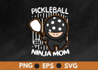 pickleball ninja mom t shirt, funny pickleball sports, pickleball lover girl saying t shirt design vector,