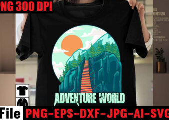 Adventure World T-shirt Design,Adventure T-shirt Design,Camping SVG Bundle , Camping 20 T-Shirt Design , Camping t-shirt design , camping svg mega bundle , camping svg mega bundle quotes ,adventure tshirt