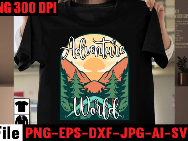 Adventure world t-shirt design,adventure t-shirt design,camping svg bundle , camping 20 t-shirt design , camping t-shirt design , camping svg mega bundle , camping svg mega bundle quotes ,adventure tshirt Adventure world t-shirt design,adventure t-shirt design,camping svg bundle , camping 20 t-shirt design , camping t-shirt design , camping svg mega bundle , camping svg mega bundle quotes ,adventure tshirt