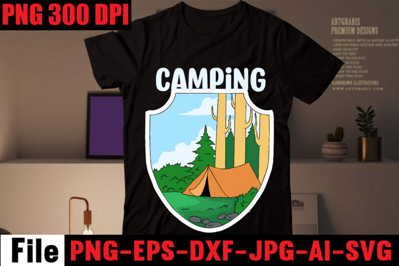 Camping T-shirt Design,Adventure T-shirt Design,Camping SVG Bundle , Camping 20 T-Shirt Design , Camping t-shirt design , camping svg mega bundle , camping svg mega bundle quotes ,adventure tshirt mega