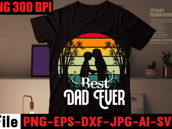 Best dad ever t-shirt design,ain’t no hood like fatherhood t-shirt design,ain’t no daddy like the one i got t-shirt design,surviving fatherhood one beer at a time t-shirt design,ain’t no daddy Best dad ever t-shirt design,ain’t no hood like fatherhood t-shirt design,ain’t no daddy like the one i got t-shirt design,surviving fatherhood one beer at a time t-shirt design,ain’t no daddy