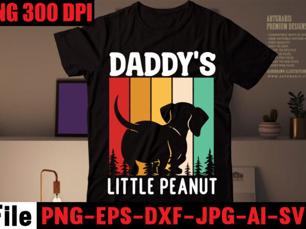 Daddy’s little peanut t-shirt design,daddy’s little hunting buddy t-shirt design,daddy needs coffee t-shirt design,daddy is my hero t-shirt design,dad vibes only t-shirt design,dad jokes you mean rad jokes t-shirt design,dad