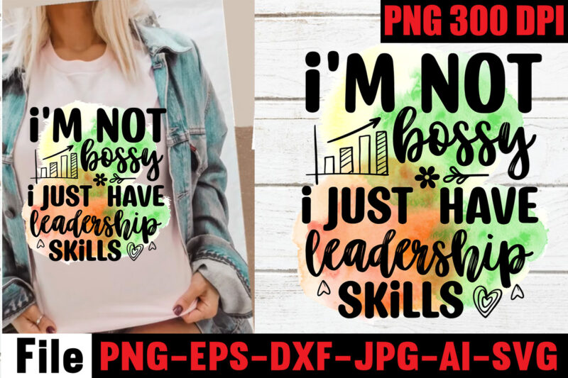 I'm not bossy i just have leadership skills Sublimation Design,I'm holding a cup of coffee so yeah i'm pretty busy Sublimation Design,I have selective hearing i'm sorry you were not