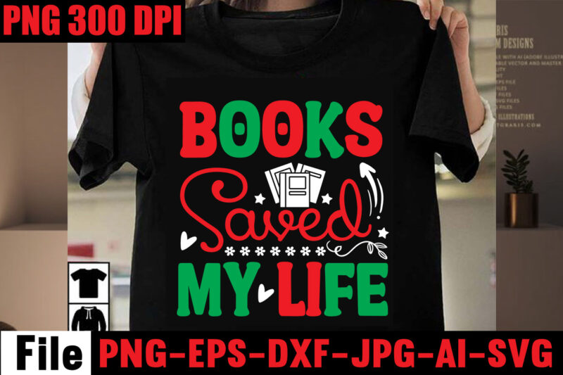 Books Saved My Life T-shirt Design,Books Are A Uniquely Portable Magic T-shirt Design,Book Nerd T-shirt Design,Books Quotes Bundle Png Instant Download, Book Reading Png, Booktrovert Lover File, Books Sublimation Designs
