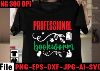 Professional Bookworm T-shirt Design,Keep Calm And Read On T-shirt Design,Book Nerd T-shirt Design,Books Quotes Bundle Png Instant Download, Book Reading Png, Booktrovert Lover File, Books Sublimation Designs for Shirts, Book