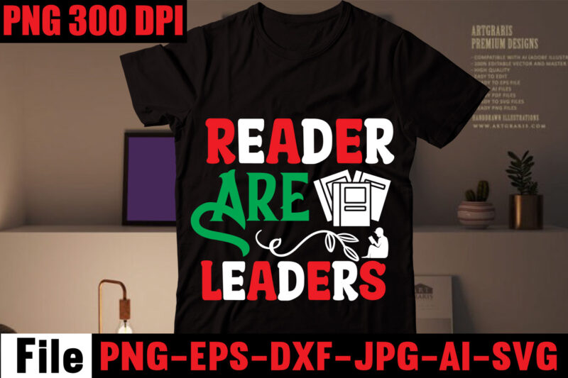 Reader Are Leaders T-shirt Design,Keep Calm And Read On T-shirt Design,Book Nerd T-shirt Design,Books Quotes Bundle Png Instant Download, Book Reading Png, Booktrovert Lover File, Books Sublimation Designs for Shirts,