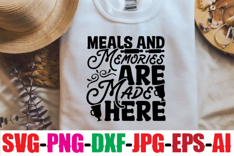 Meals and memories are made here T-shirt Design,Many have eaten here few have died SVG Design,All you need is love and cupcakes SVG Design,Kitchen Monogram Bundle Svg,Kitchen Split Frame,Flourish Kitchen