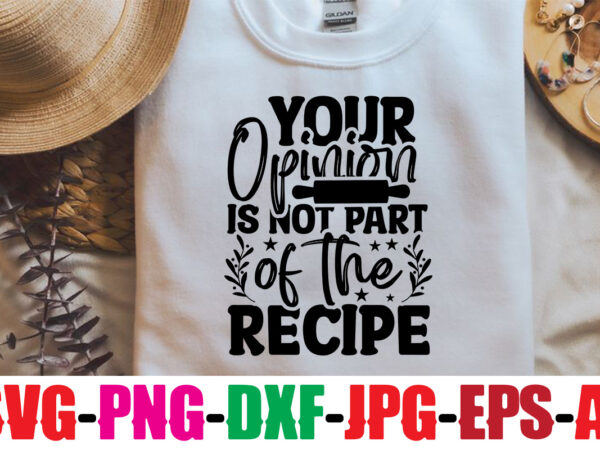 Your opinion is not part of the recipe svg design,what fork is for dinner svg design,all you need is love and cupcakes svg design,kitchen monogram bundle svg,kitchen split frame,flourish kitchen