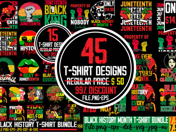 Juneteenth t-shirt bundle,45 t-shirt designs,big sell design,on sell design,juneteenth t-shirt bundle,15 t-shirt designs ,on sell designs,big sell designs,black history is world history t-shirt design,2023 african, american svg bundle ,african american Juneteenth t-shirt bundle,45 t-shirt designs,big sell design,on sell design,juneteenth t-shirt bundle,15 t-shirt designs ,on sell designs,big sell designs,black history is world history t-shirt design,2023 african, american svg bundle ,african american