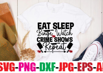 Eat Sleep Binge Watch Crime Shows Repeat T-shirt Design,Blood Stains Are Red Luminol Turns Blue I Watch Enough True Crime They Never Find You T-shirt Design,True Crime SVG Bundle ,It’s A Good Time For True Crime T-shirt Design,svg design, svg files for cricut, free cricut designs, free svg designs, cricut svg, unicorn svg free, valentines svg, free svg designs for cricut, free unicorn svg, cricut file format, cricut files, free cricut designs for shirts, free cricut designs for vinyl, boho svg, valentines svg free, svg designer, svg silhouette, svg designs for cricut, wandavision svg, dance like frosty svg, cut files for cricut, designer svg,, svg shirt designs, images for cricut free, free cricut patterns, svg designs for shirts, cricut starbucks cup template free, cricut file type, crafting svg, sassy svg, cute svgs, valentine gnome svg, cobra kai svg free, file type for cricut, disney cricut designs free, svg among us, autumn svg, aunt svg free, beautiful svg, educated vaccinated caffeinated dedicated svg, free svg shirt designs, cricut machine svg, svg t shirt designs, cricut disney designs free, mom skull svg free, valentine gnome svg free, tshirt svg designs, silhouette files, fall sayings svg, unmasked unmuzzled unvaccinated unafraid svg, svg files for cricut maker, cool svgs, beach sayings svg, fall truck svg, love svg free files, cool svg designs, cricut design space file types, valentine truck svg, design svg online, t shirt sayings svg, commercial use svg files for cricut, funny fishing svg, cool mom svg, svgcuts free, design svg free, designbundles svg, svg patterns for cricut, designer svg free, free cricut designs svg, cricut design space svg, summer svg designs, svg unicorn free, free vinyl designs for cricut, free halloween cricut designs, svg design online, valentine svgs, etsy free svg files for cricut, shirt svg ideas, cricut files svg, svg designer online, design svg files, file format for cricut, free svg vinyl designs, cute svg designs, unicorn cricut designs, free svg cricut designs, teacher valentine svg, free svg breast cancer design, svg cut designs, svg fall designs, free cricut disney designs, svg easter designs, cricut maker svg files, free skull svg files for cricut, svg free designs, free christmas cricut designs, free cricut skull designs, free cameo designs, svg valentine designs, silhouette file to svg,toy story svg bundle, svg bundle, design bundles svg, design bundles free svg, free svg bundles, svg bundles for commercial use, harry potter svg bundle free, bundle svg, svg bundles free, svg design bundles, design bundles for cricut, disney svg bundle free, free design bundles for cricut, harry potter svg bundle, free svg bundles for cricut, free disney svg bundle, craftbundles svg, free svg bundles for commercial use, cricut svg bundles, craft bundles svg, svg bundles for cricut, designbundles svg, bundle svg free, teacher svg bundle, huge svg bundle, craft bundles free svg files, disney svg bundles nightmare before christmas svg bundle, fall svg bundle, grinch svg bundle, mothers day svg bundles, camping svg bundle, svg bundles for sale, mega bundle svg, summer svg bundle, juneteenth svg bundle, free svg design bundles, mom svg bundle, mega svg bundle, commercial use svg bundles, free cricut svg bundles, free camping svg bundle, svg file bundles, best svg bundles, hair bow svg bundle, among us svg bundle, gnome svg bundle, unicorn svg bundle, mandala svg bundle, design bundles svg files, family svg bundle, keychain svg bundles, cheap svg bundles, farmhouse svg bundle, earring svg bundle, svg bundle sale, father’s day svg bundle, commercial svg bundles, messy bun svg bundle, svg bundles for shirts, svg mega bundle, sunflower svg bundle, spring svg bundle, black svg bundles, free design bundles svg, sarcastic svg bundle, bundle design svg, beach svg bundle, bundlessvg, fathers day svg bundle, hocus pocus svg bundle, svg bundles with commercial license, sunflower bundle svg,, free summer svg bundle, free kitchen svg bundle, funny svg bundle, love svg bundle, free fall svg bundle, the grinch svg bundle, svg craft bundles, bundle svg files, svg bundle deals, t shirt svg bundle, the office svg bundle, wildflower bundle svg, melanin svg bundles, craft svg bundles, monogram bundle svg, monogram svg bundle, mommy and me svg bundle, black history svg bundle, funny bathroom sayings svg, 2020 quarantine ornament svg, svg cut file bundles, fall bundle svg, teacher bundle svg,coffee lake wine repeat t-shirt design,coffee cup,coffee cup svg,coffee,coffee svg,coffee mug,3d coffee cup,coffee mug svg,coffee pot svg,coffee box svg,coffee cup box,diy coffee mugs,coffee clipart,coffee box card,mini coffee cup,coffee cup card,coffee beans craft bundle svg, true crime svg bundle, Crime SVG bundle, True crime junkie svg, Crime Show SVG bundle, Murder shows svg, Serial Killer svg, Mom bun svg, svg files for cricut,True Crime SVG Bundle, Murder ShowsTrue Crime SVG Bundle, True Crime Junkie Svg, Crime Shows Svg, Crime Podcast, True Crime ObsessedTrue crime SVG bundle design – True crime Bundle SVG file for Cricut – Murder shows shirt SVG bundle – Funny shirt – Digital Download svg, crime shows svg, true crime fan svg, cut file for cricut, silhouette, svg png jpg