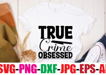 True Crime Obsessed T-shirt Design,True Crime Junkie T-shirt Design,Blood Stains Are Red Luminol Turns Blue I Watch Enough True Crime They Never Find You T-shirt Design,True Crime SVG Bundle ,It’s A Good Time For True Crime T-shirt Design,svg design, svg files for cricut, free cricut designs, free svg designs, cricut svg, unicorn svg free, valentines svg, free svg designs for cricut, free unicorn svg, cricut file format, cricut files, free cricut designs for shirts, free cricut designs for vinyl, boho svg, valentines svg free, svg designer, svg silhouette, svg designs for cricut, wandavision svg, dance like frosty svg, cut files for cricut, designer svg,, svg shirt designs, images for cricut free, free cricut patterns, svg designs for shirts, cricut starbucks cup template free, cricut file type, crafting svg, sassy svg, cute svgs, valentine gnome svg, cobra kai svg free, file type for cricut, disney cricut designs free, svg among us, autumn svg, aunt svg free, beautiful svg, educated vaccinated caffeinated dedicated svg, free svg shirt designs, cricut machine svg, svg t shirt designs, cricut disney designs free, mom skull svg free, valentine gnome svg free, tshirt svg designs, silhouette files, fall sayings svg, unmasked unmuzzled unvaccinated unafraid svg, svg files for cricut maker, cool svgs, beach sayings svg, fall truck svg, love svg free files, cool svg designs, cricut design space file types, valentine truck svg, design svg online, t shirt sayings svg, commercial use svg files for cricut, funny fishing svg, cool mom svg, svgcuts free, design svg free, designbundles svg, svg patterns for cricut, designer svg free, free cricut designs svg, cricut design space svg, summer svg designs, svg unicorn free, free vinyl designs for cricut, free halloween cricut designs, svg design online, valentine svgs, etsy free svg files for cricut, shirt svg ideas, cricut files svg, svg designer online, design svg files, file format for cricut, free svg vinyl designs, cute svg designs, unicorn cricut designs, free svg cricut designs, teacher valentine svg, free svg breast cancer design, svg cut designs, svg fall designs, free cricut disney designs, svg easter designs, cricut maker svg files, free skull svg files for cricut, svg free designs, free christmas cricut designs, free cricut skull designs, free cameo designs, svg valentine designs, silhouette file to svg,toy story svg bundle, svg bundle, design bundles svg, design bundles free svg, free svg bundles, svg bundles for commercial use, harry potter svg bundle free, bundle svg, svg bundles free, svg design bundles, design bundles for cricut, disney svg bundle free, free design bundles for cricut, harry potter svg bundle, free svg bundles for cricut, free disney svg bundle, craftbundles svg, free svg bundles for commercial use, cricut svg bundles, craft bundles svg, svg bundles for cricut, designbundles svg, bundle svg free, teacher svg bundle, huge svg bundle, craft bundles free svg files, disney svg bundles nightmare before christmas svg bundle, fall svg bundle, grinch svg bundle, mothers day svg bundles, camping svg bundle, svg bundles for sale, mega bundle svg, summer svg bundle, juneteenth svg bundle, free svg design bundles, mom svg bundle, mega svg bundle, commercial use svg bundles, free cricut svg bundles, free camping svg bundle, svg file bundles, best svg bundles, hair bow svg bundle, among us svg bundle, gnome svg bundle, unicorn svg bundle, mandala svg bundle, design bundles svg files, family svg bundle, keychain svg bundles, cheap svg bundles, farmhouse svg bundle, earring svg bundle, svg bundle sale, father’s day svg bundle, commercial svg bundles, messy bun svg bundle, svg bundles for shirts, svg mega bundle, sunflower svg bundle, spring svg bundle, black svg bundles, free design bundles svg, sarcastic svg bundle, bundle design svg, beach svg bundle, bundlessvg, fathers day svg bundle, hocus pocus svg bundle, svg bundles with commercial license, sunflower bundle svg,, free summer svg bundle, free kitchen svg bundle, funny svg bundle, love svg bundle, free fall svg bundle, the grinch svg bundle, svg craft bundles, bundle svg files, svg bundle deals, t shirt svg bundle, the office svg bundle, wildflower bundle svg, melanin svg bundles, craft svg bundles, monogram bundle svg, monogram svg bundle, mommy and me svg bundle, black history svg bundle, funny bathroom sayings svg, 2020 quarantine ornament svg, svg cut file bundles, fall bundle svg, teacher bundle svg,coffee lake wine repeat t-shirt design,coffee cup,coffee cup svg,coffee,coffee svg,coffee mug,3d coffee cup,coffee mug svg,coffee pot svg,coffee box svg,coffee cup box,diy coffee mugs,coffee clipart,coffee box card,mini coffee cup,coffee cup card,coffee beans craft bundle svg, true crime svg bundle, Crime SVG bundle, True crime junkie svg, Crime Show SVG bundle, Murder shows svg, Serial Killer svg, Mom bun svg, svg files for cricut,True Crime SVG Bundle, Murder ShowsTrue Crime SVG Bundle, True Crime Junkie Svg, Crime Shows Svg, Crime Podcast, True Crime ObsessedTrue crime SVG bundle design – True crime Bundle SVG file for Cricut – Murder shows shirt SVG bundle – Funny shirt – Digital Download svg, crime shows svg, true crime fan svg, cut file for cricut, silhouette, svg png jpg