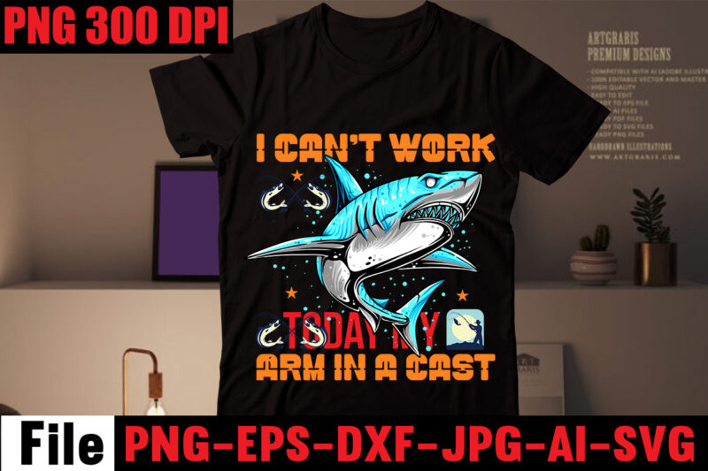 I Can't Work Today My Arm In A Cast T-shirt Design,Education Is Important But Fishing Is Importanter T-shirt Design,Fishing T-shirt Design Bundle,Fishing Retro Vintage,fishing,bass fishing,fishing videos,florida fishing,fishing video,catch em all