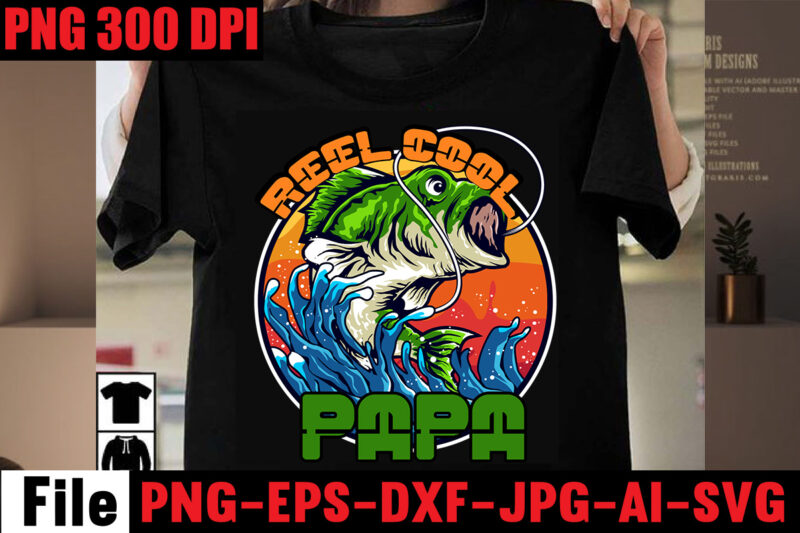 Reel Cool Papa T-shirt Design,Education Is Important But Fishing Is Importanter T-shirt Design,Fishing T-shirt Design Bundle,Fishing Retro Vintage,fishing,bass fishing,fishing videos,florida fishing,fishing video,catch em all fishing,fishing tips,kayak fishing,sewer fishing,ice fishing,pier fishing,city