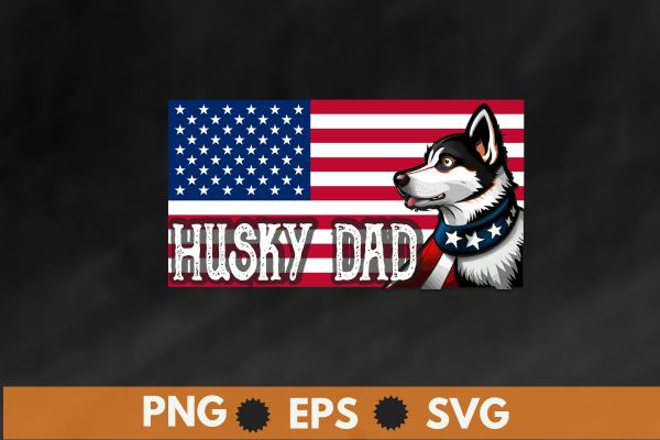 Siberian husky dad american flag 4th of july patriotic dog lover t-shirt design vector, 4th of july husky shirts, siberian husky, american flag, 4th of july, patriotic dog lover
