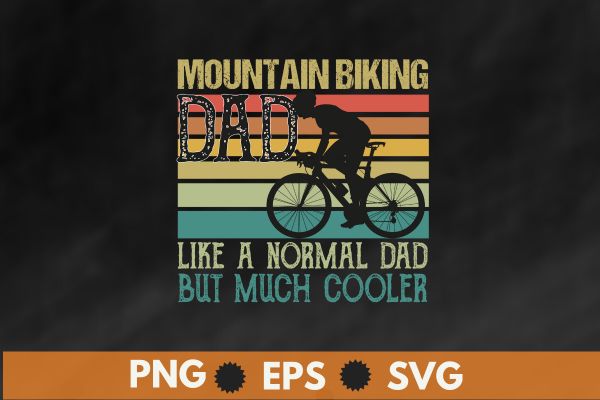 Mountain Biking Dad Like Normal Dad But Cooler Retro MTB T-Shirt design vector