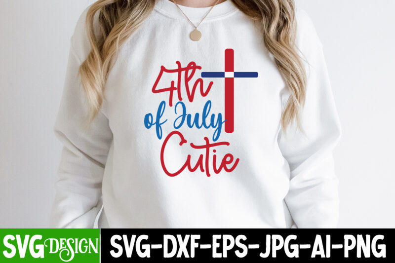 4th of July Cutie T-Shirt Design,4th of July Cutie SVG Cut File, 4th of July SVG Bundle,July 4th SVG, fourth of july svg, independence day svg, patriotic svg,4th of July