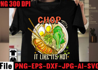 Chop It Like Its Hot T-shirt Design,Bakers Gonna Bake T-shirt Design,Kitchen bundle, kitchen utensil’s for laser engraving, vinyl cutting, t-shirt printing, graphic design, card making, silhouette, svg bundle,BBQ Grilling Summer
