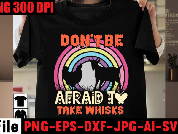 Don’t be afraid to take whisks t-shirt design,chop it like its hot t-shirt design,bakers gonna bake t-shirt design,kitchen bundle, kitchen utensil’s for laser engraving, vinyl cutting, t-shirt printing, graphic design,