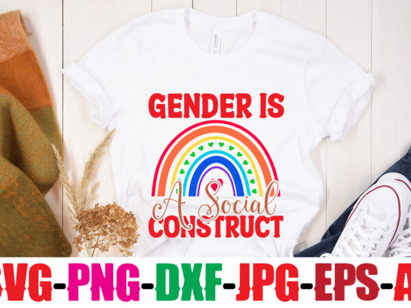 Gender is a social construct t-shirt design,beautiful like a rainbow t-shirt design,teacher rainbow png svg, teacher png svg,svgs,quotes-and-sayings,food-drink,print-cut,mini-bundles,on-sale rainbow png svg, teacher life png svg, teacher svg, teach love inspire