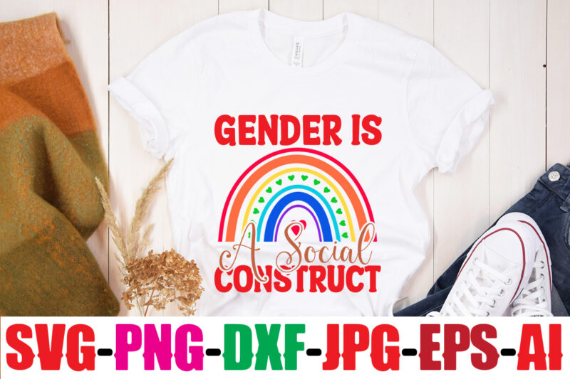 Gender Is A Social Construct T-shirt Design,Beautiful Like A Rainbow T-shirt Design,teacher rainbow png SVG, teacher png svg,SVGs,quotes-and-sayings,food-drink,print-cut,mini-bundles,on-sale rainbow png svg, teacher life png svg, teacher svg, teach love inspire