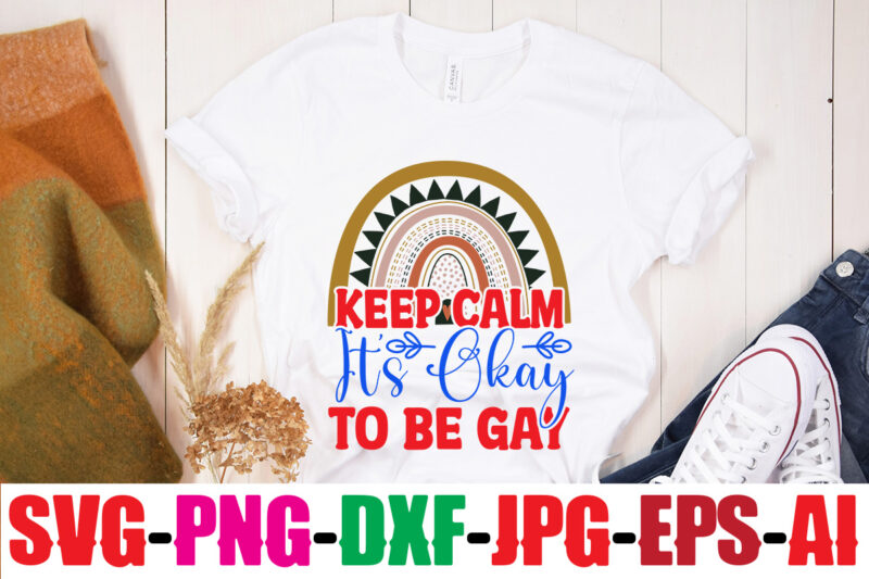 Keep Calm It s Okay To Be Gay T-shirt Design,Beautiful Like A Rainbow T-shirt Design,teacher rainbow png SVG, teacher png svg,SVGs,quotes-and-sayings,food-drink,print-cut,mini-bundles,on-sale rainbow png svg, teacher life png svg, teacher svg,
