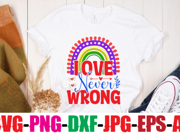 Love never wrong t-shirt design,beautiful like a rainbow t-shirt design,teacher rainbow png svg, teacher png svg,svgs,quotes-and-sayings,food-drink,print-cut,mini-bundles,on-sale rainbow png svg, teacher life png svg, teacher svg, teach love inspire rainbow svg Love never wrong t-shirt design,beautiful like a rainbow t-shirt design,teacher rainbow png svg, teacher png svg,svgs,quotes-and-sayings,food-drink,print-cut,mini-bundles,on-sale rainbow png svg, teacher life png svg, teacher svg, teach love inspire rainbow svg