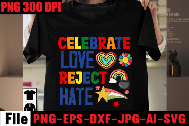 Celebrate Love Reject Hate T-shirt Design,Celebrate Love Honor Individuality T-shirt Design,Gay Pride Loading T-shirt Design,Beautiful Like A Rainbow T-shirt Design,teacher rainbow png SVG, teacher png svg,SVGs,quotes-and-sayings,food-drink,print-cut,mini-bundles,on-sale rainbow png svg, teacher