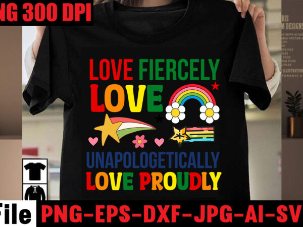 Love fiercely love unapologetically love proudly t-shirt design,celebrate love honor individuality t-shirt design,gay pride loading t-shirt design,beautiful like a rainbow t-shirt design,teacher rainbow png svg, teacher png svg,svgs,quotes-and-sayings,food-drink,print-cut,mini-bundles,on-sale rainbow png