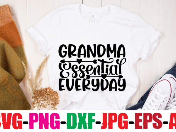 Grandma essential everyday t-shirt design,best grandma ever t-shirt design,grandma svg file, my greatest blessings call me grandma, grandmother svg cut file for cricut silhouette, grandmother’s day svg for grandma,grandma svg,