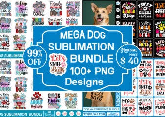 Dog Sublimation Bundle, Dog Png Svg Bundle, Dog Sublimation, Dog Shirt Design, Dog Lover Png, Dog Saying Svg, Dog Design, Pet Svg, Dog Clipart Bundle, Cricut File, Dog Svg Bundle,