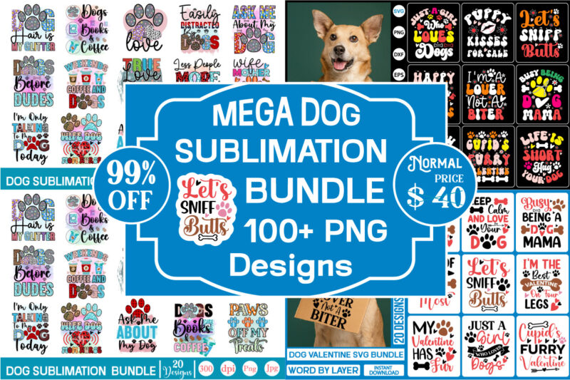 Dog Sublimation Bundle, Dog Png Svg Bundle, Dog Sublimation, Dog Shirt Design, Dog Lover Png, Dog Saying Svg, Dog Design, Pet Svg, Dog Clipart Bundle, Cricut File, Dog Svg Bundle,