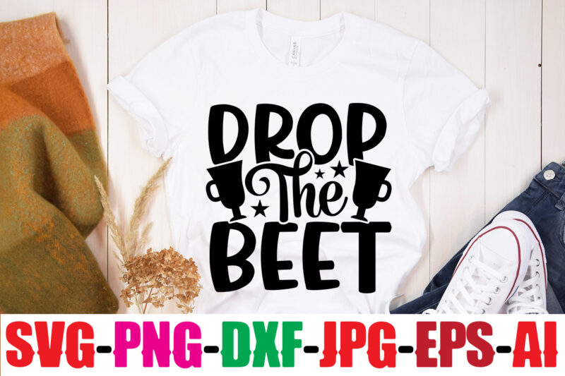 Drop The Beet T-shirt Design,Bakers Gonna Bake T-shirt Design,Kitchen bundle, kitchen utensil's for laser engraving, vinyl cutting, t-shirt printing, graphic design, card making, silhouette, svg bundle,BBQ Grilling Summer Bundle Digital