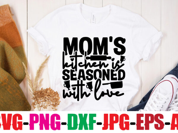 Mom’s kitchen is seasoned with love t-shirt design,bakers gonna bake t-shirt design,kitchen bundle, kitchen utensil’s for laser engraving, vinyl cutting, t-shirt printing, graphic design, card making, silhouette, svg bundle,bbq grilling Mom’s kitchen is seasoned with love t-shirt design,bakers gonna bake t-shirt design,kitchen bundle, kitchen utensil’s for laser engraving, vinyl cutting, t-shirt printing, graphic design, card making, silhouette, svg bundle,bbq grilling