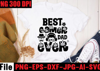 Best Gamer Dad Ever T-shirt Design,Ain’t No Hood Like Fatherhood T-shirt Design,Reel Great Dad T-Shirt Design, Reel Great Dad SVG Cut File, DAD LIFE Sublimation Design ,DAD LIFE SVG Design,