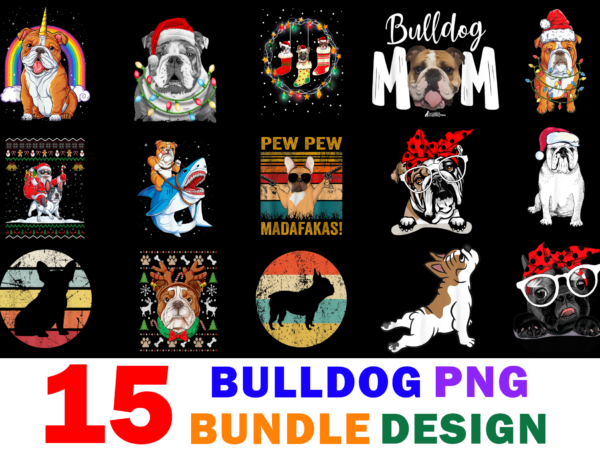 15 bulldog shirt designs bundle for commercial use part 3, bulldog t-shirt, bulldog png file, bulldog digital file, bulldog gift, bulldog download, bulldog design