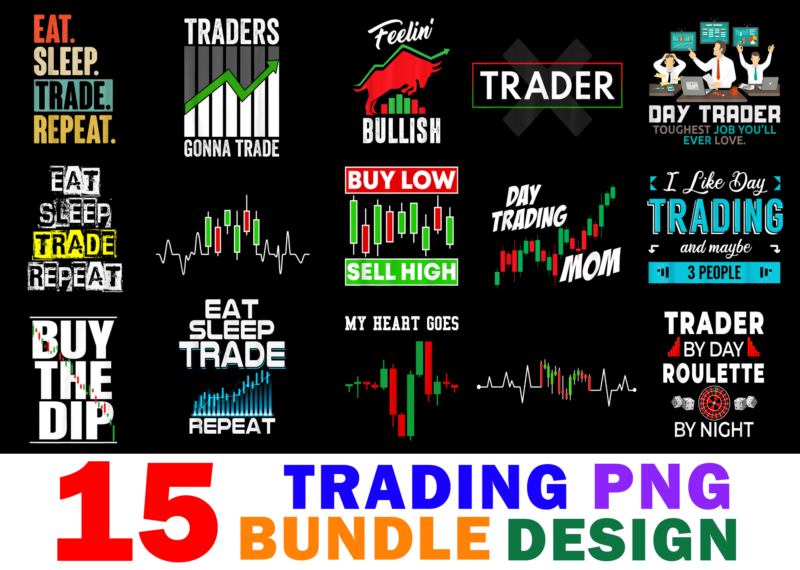 15 Trading Shirt Designs Bundle For Commercial Use Part 2, Trading T-shirt, Trading png file, Trading digital file, Trading gift, Trading download, Trading design