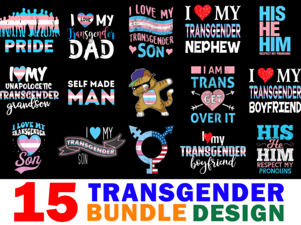 15 transgender shirt designs bundle for commercial use part 2, transgender t-shirt, transgender png file, transgender digital file, transgender gift, transgender download, transgender design