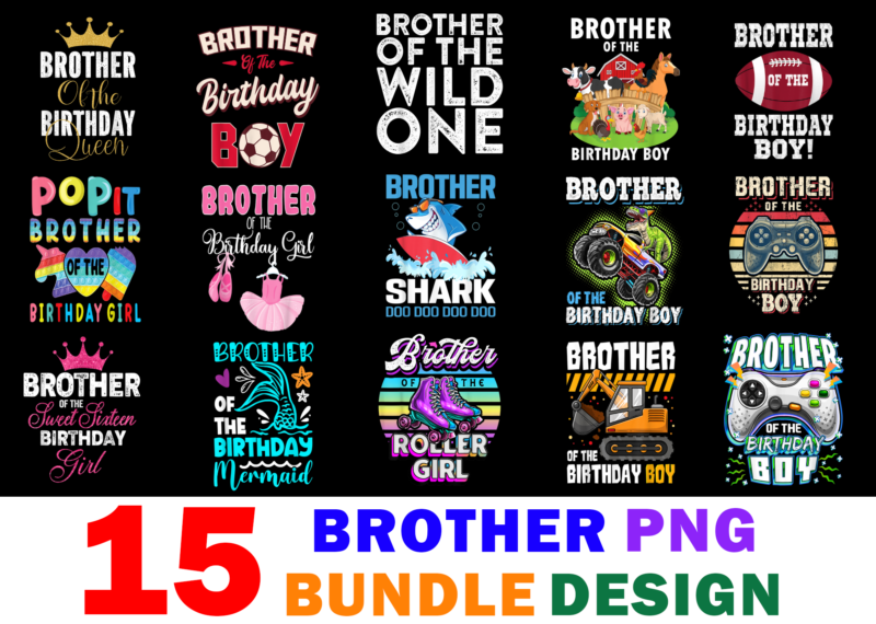 15 Brother Shirt Designs Bundle For Commercial Use Part 2, Brother T-shirt, Brother png file, Brother digital file, Brother gift, Brother download, Brother design