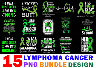 15 Lymphoma Awareness Shirt Designs Bundle For Commercial Use Part 2, Lymphoma Awareness T-shirt, Lymphoma Awareness png file, Lymphoma Awareness digital file, Lymphoma Awareness gift, Lymphoma Awareness download, Lymphoma Awareness design