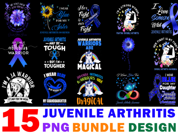 15 juvenile arthritis awareness shirt designs bundle for commercial use part 2, juvenile arthritis awareness t-shirt, juvenile arthritis awareness png file, juvenile arthritis awareness digital file, juvenile arthritis awareness gift,