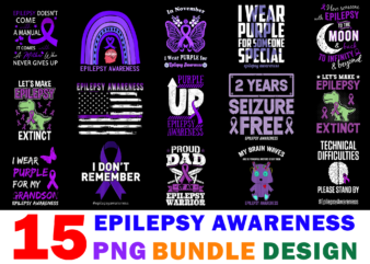 15 Epilepsy Awareness Shirt Designs Bundle For Commercial Use Part 2, Epilepsy Awareness T-shirt, Epilepsy Awareness png file, Epilepsy Awareness digital file, Epilepsy Awareness gift, Epilepsy Awareness download, Epilepsy Awareness design