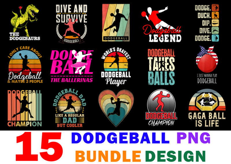 15 Dodgeball Shirt Designs Bundle For Commercial Use Part 2, Dodgeball T-shirt, Dodgeball png file, Dodgeball digital file, Dodgeball gift, Dodgeball download, Dodgeball design