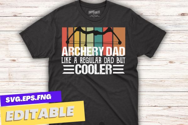 Vintage Archery Dad Like A Normal Dad Only Much Cooler T-Shirt design vector, archery dad, archery coach, archery competition, archery life, archery practice, archery for women, archery apparel, archery clothes,