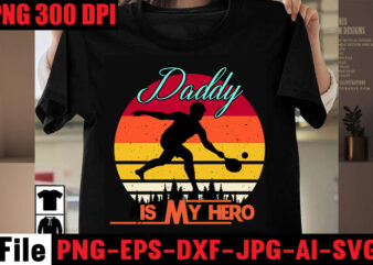 Daddy is My Hero T-shirt Design,Dad Vibes Only T-shirt Design,Dad Jokes You Mean Rad Jokes T-shirt Design,Dad Jokes Loading Please Wait T-shirt Design,Dad Cooler Than Yours T-shirt Design,Dad Bod You