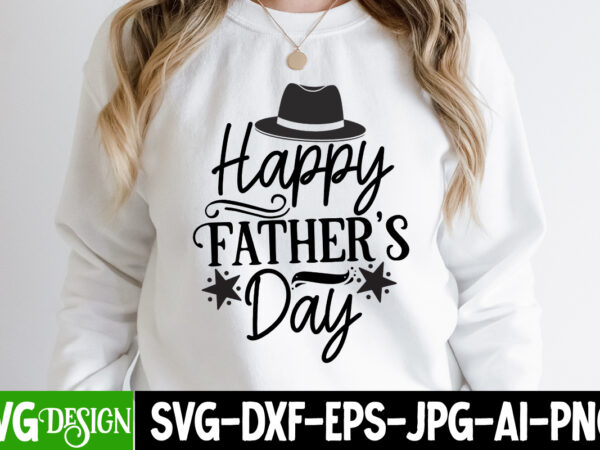 Happy father’s day t-shirt design,happy father’s day svg design, dad joke loading t-shirt design, dad joke loading svg cut file, father’s day bundle png sublimation design bundle,best dad ever png,